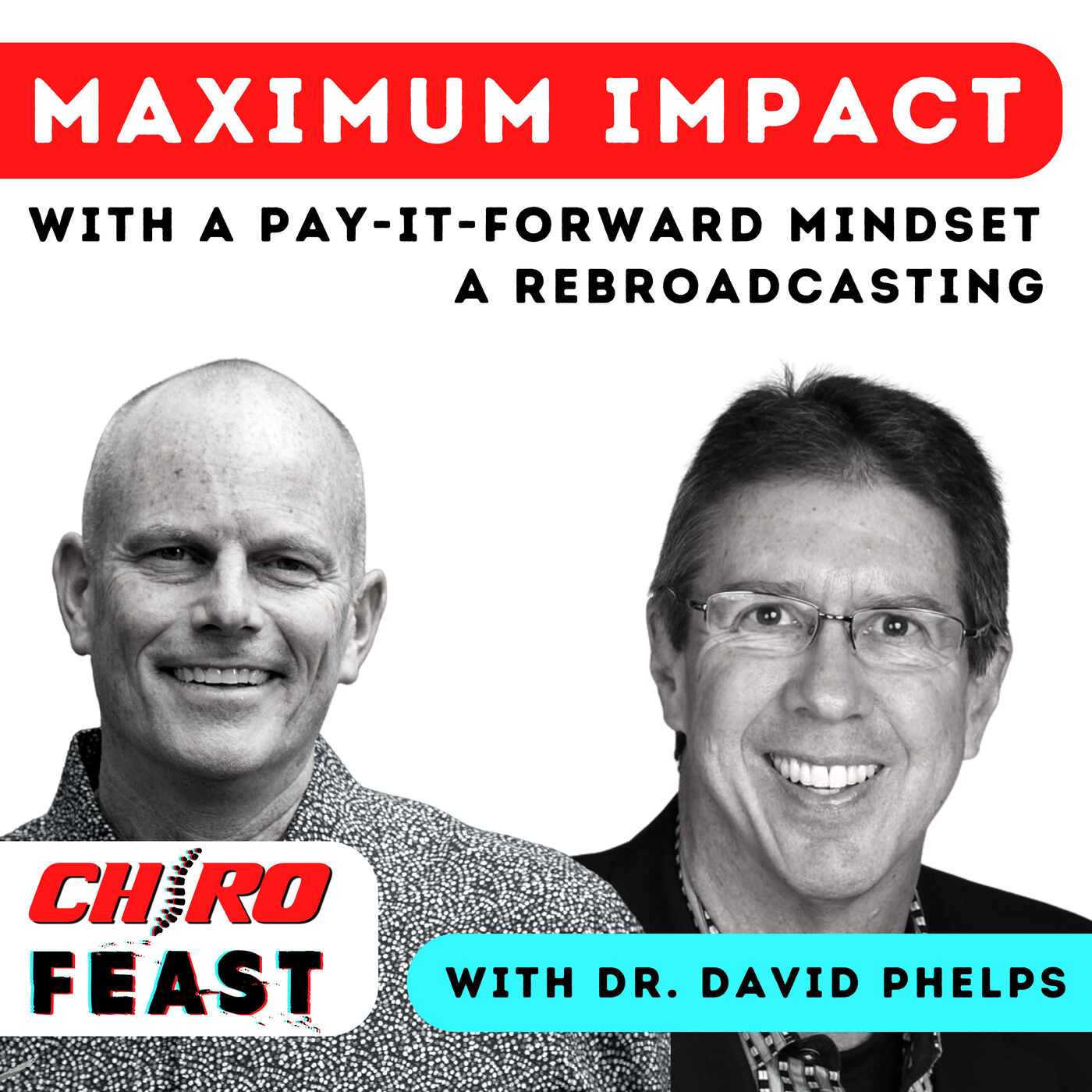 152: Maximum Impact with a Pay-It-Forward Mindset: A Rebroadcasting from The Dentist Freedom Blueprint Podcast