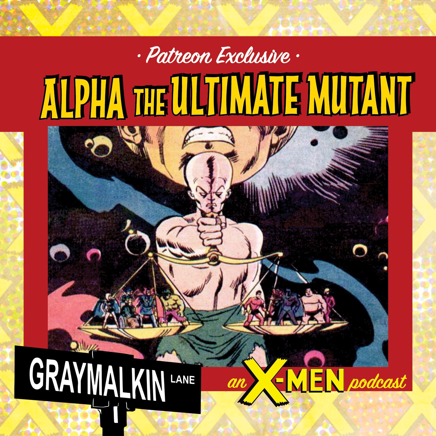 Bonus Patreon Release: Alpha the Ultimate Mutant! With Anas Abdulhak!