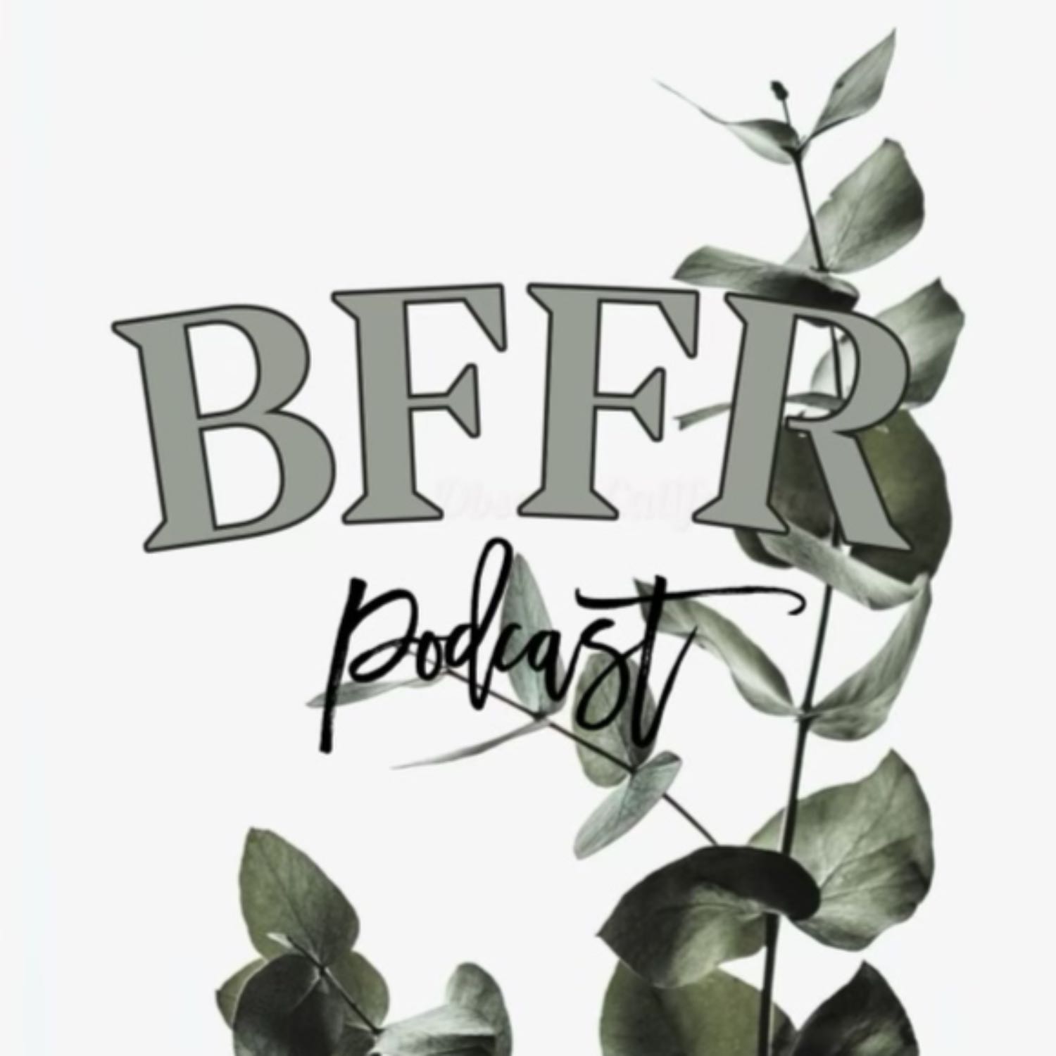 BFFR Podcast 