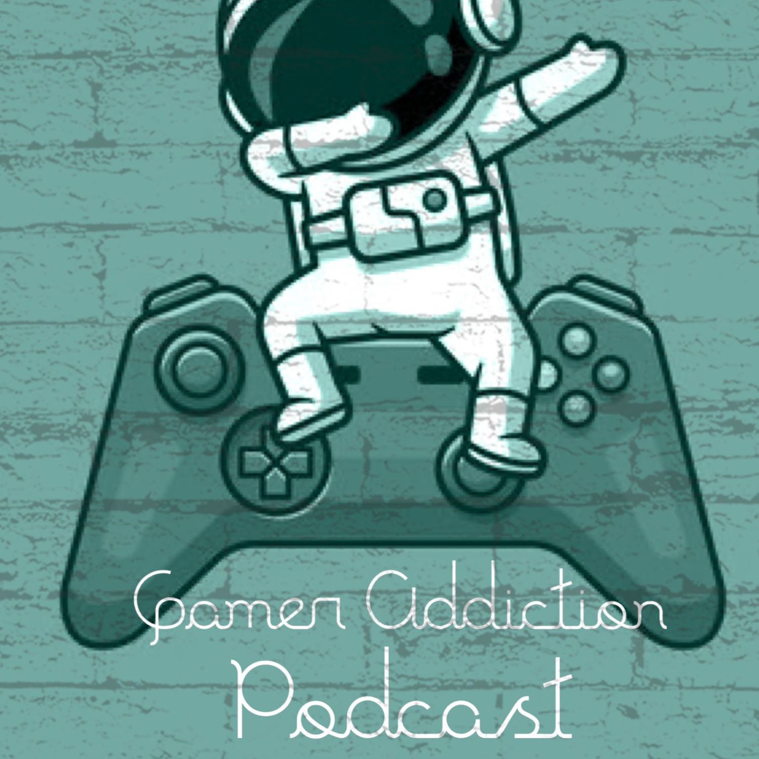 Gamer Addiction Podcast 