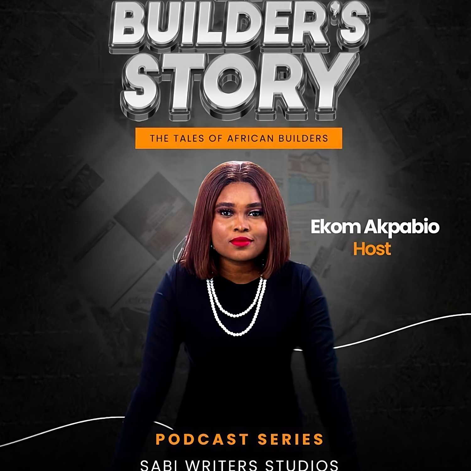 The Builder's Story 