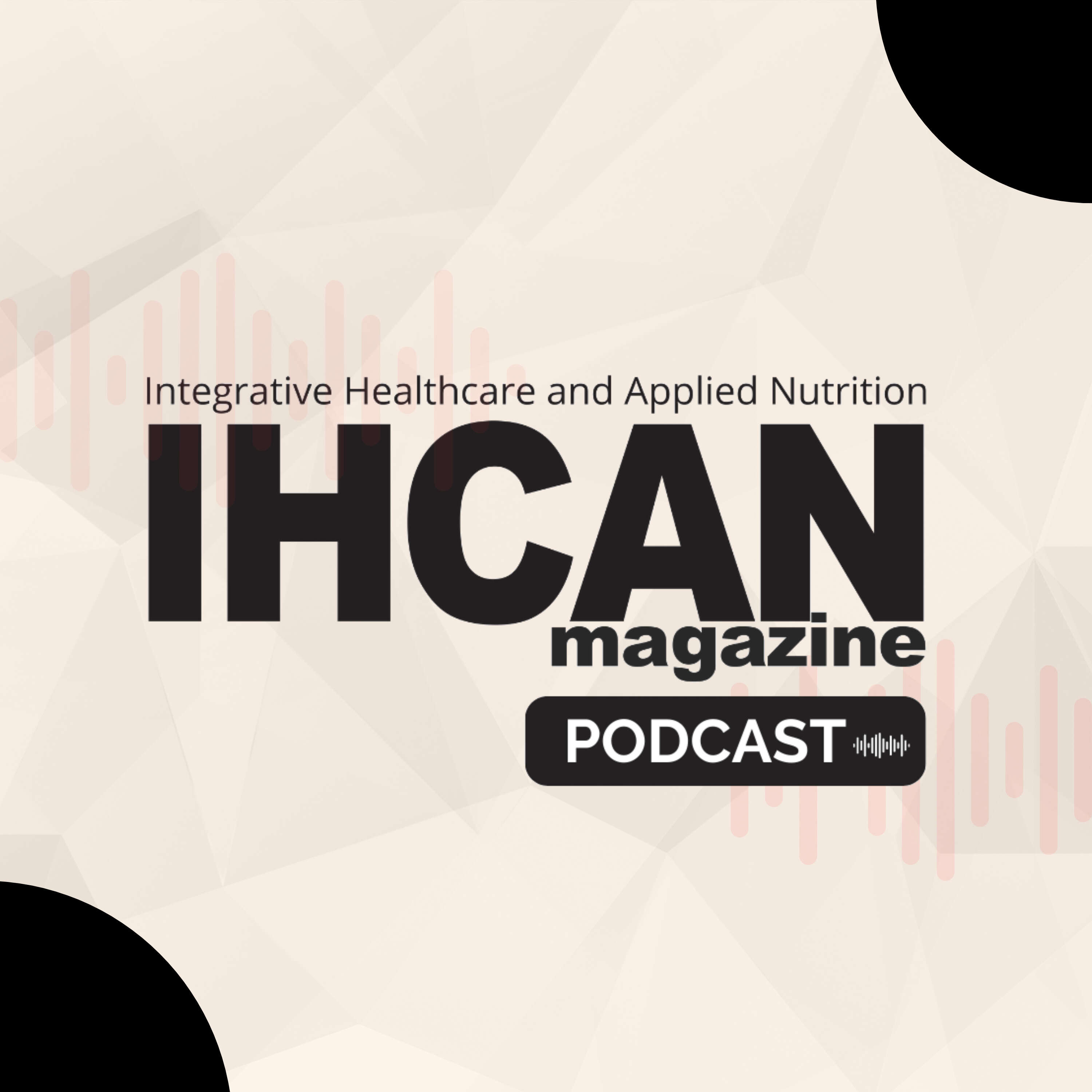 IHCAN magazine Podcast 