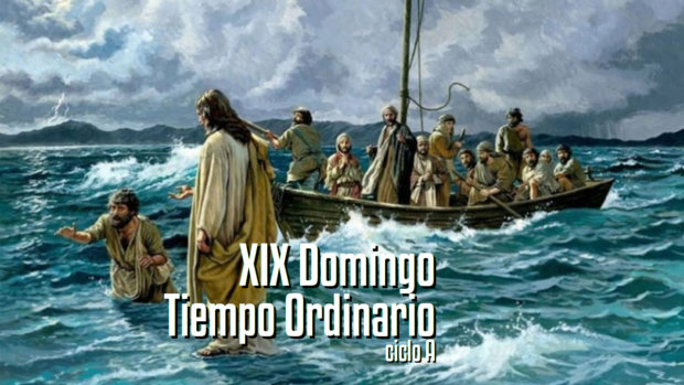 XIX Domingo del Tiempo Ordinario (A)