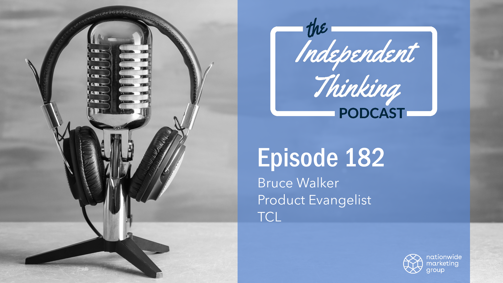 182: TCL’s Bruce Walker Talks Big Screens and the NFL Partnership