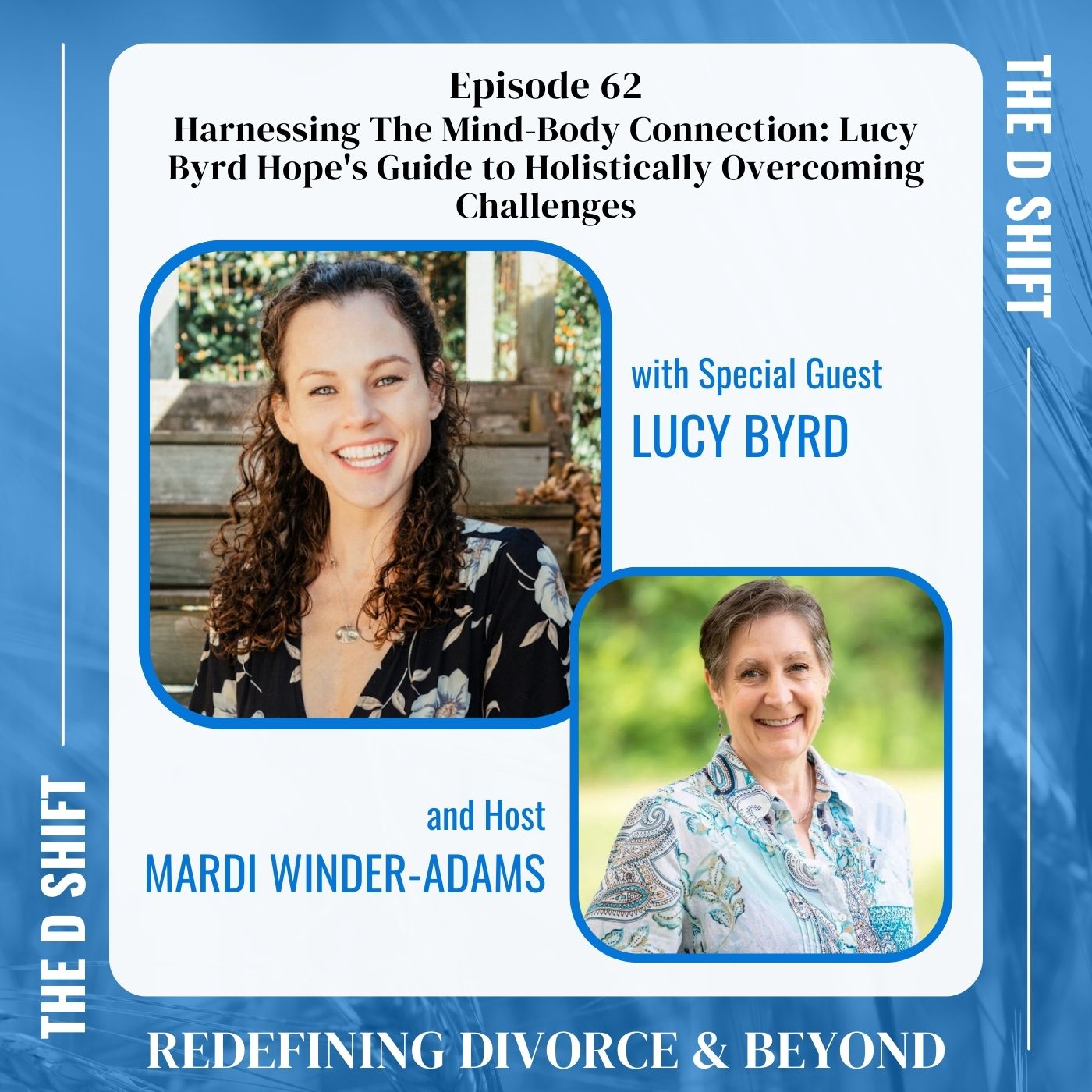 Harnessing The Mind-Body Connection: Lucy Byrd Hope's Guide to Holistically Overcoming Challenges