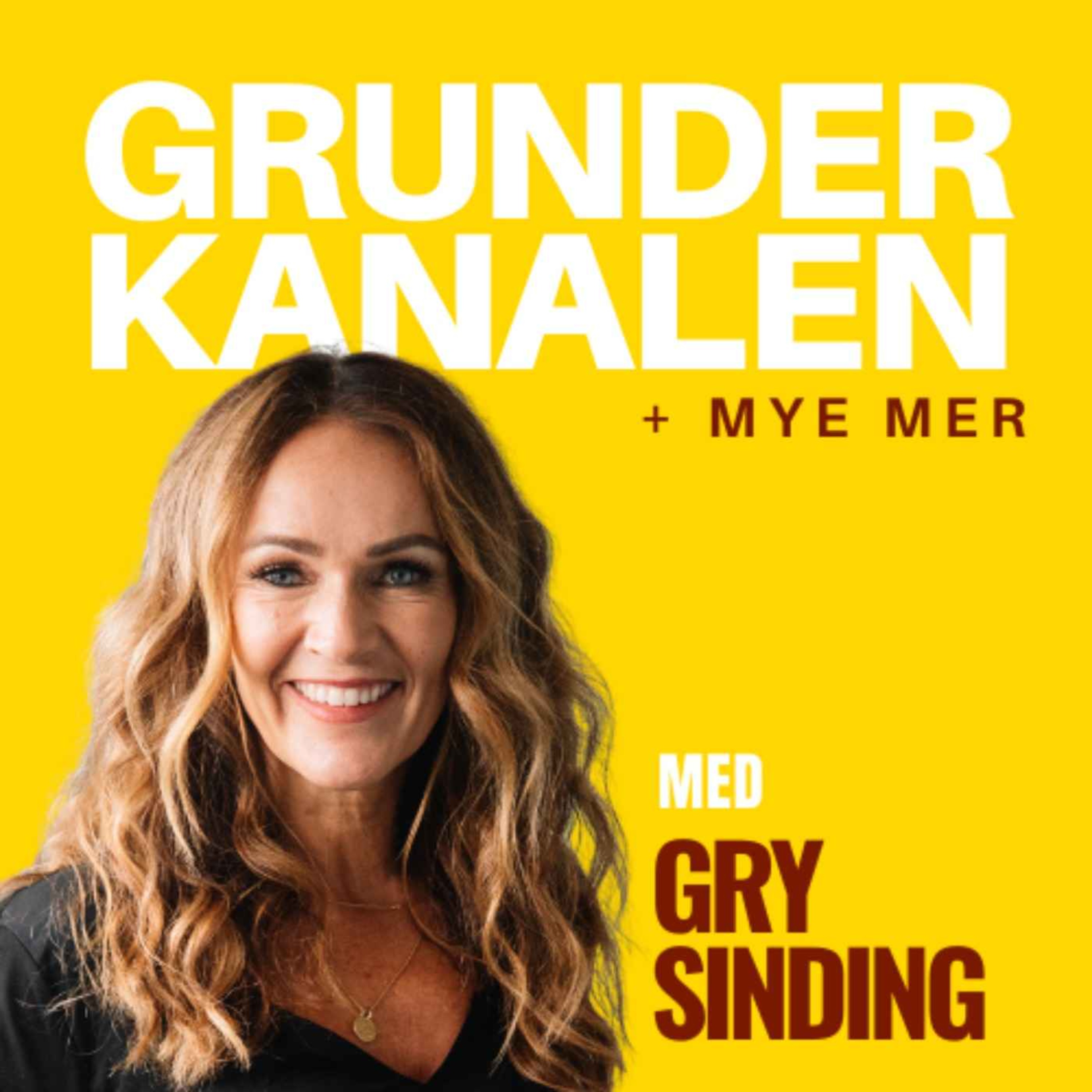 GrunderKanalen + Mye Mer Med Gry Sinding 