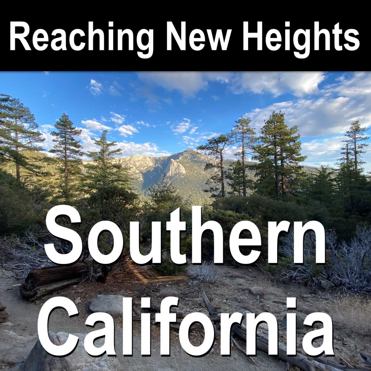 Reaching New Heights - San Jacinto State Park