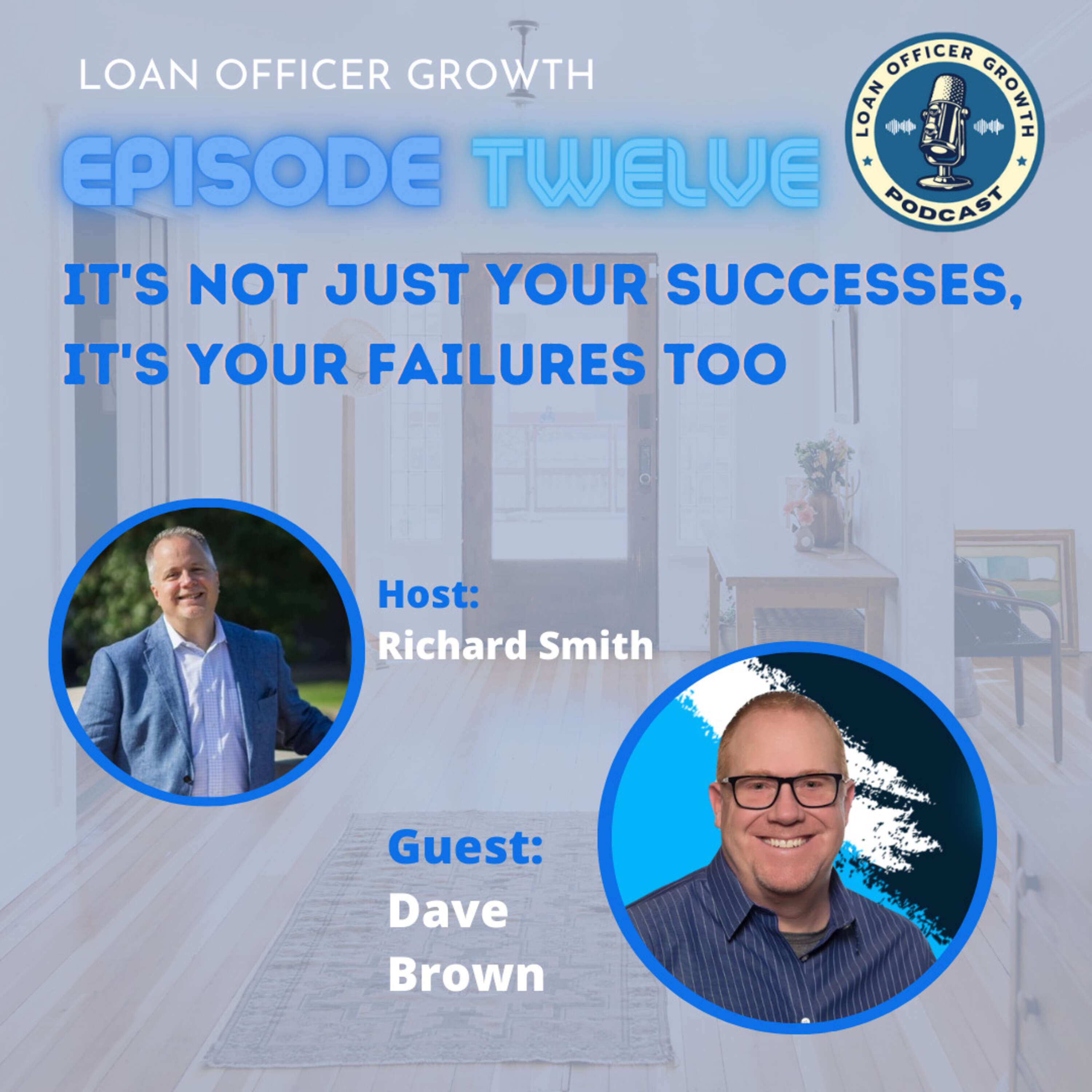 Episode 12: It's not just your successes, it's your failures too