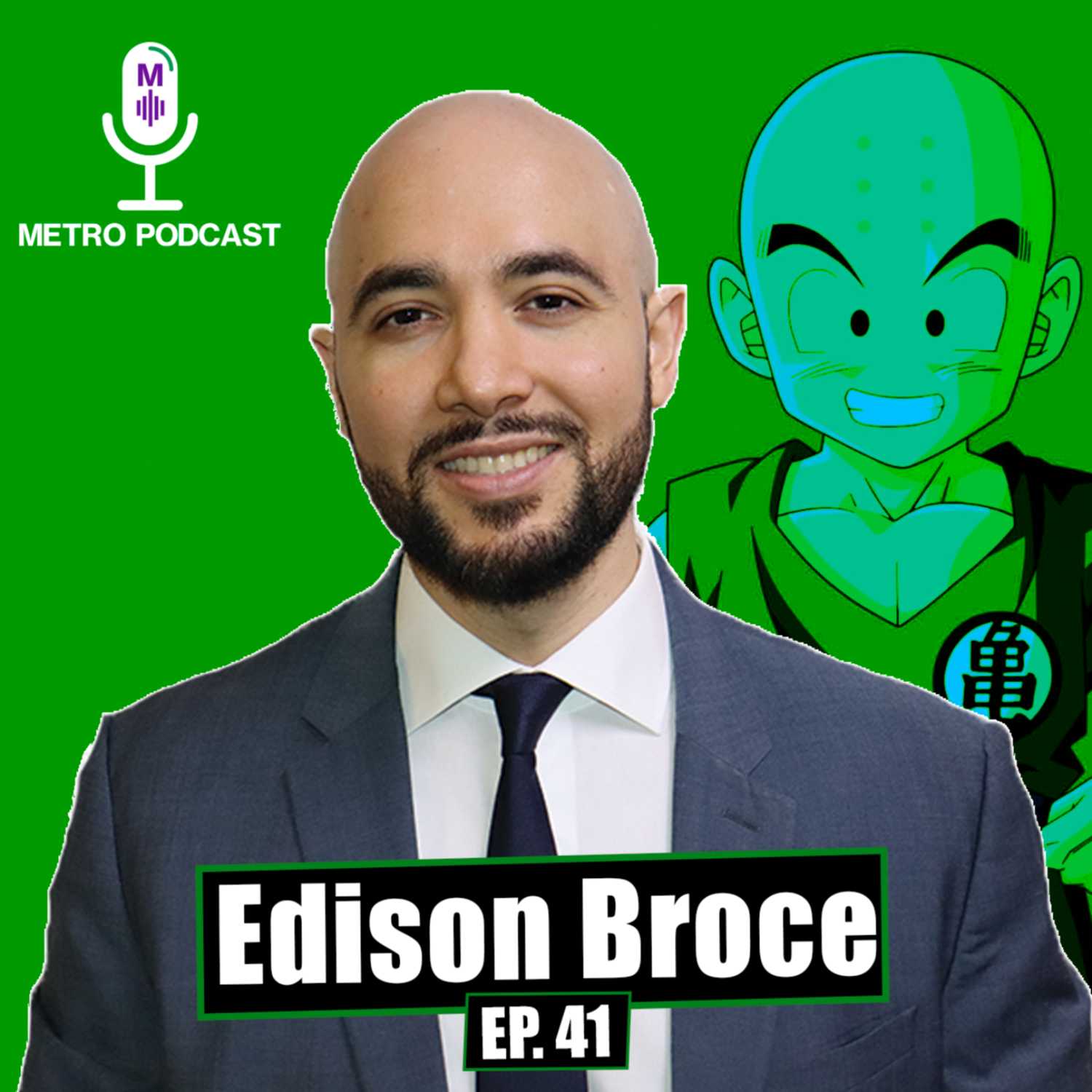 Ep. 41 - Edison Broce: "El aspirante a alcalde que lleva el traje de Krillin"