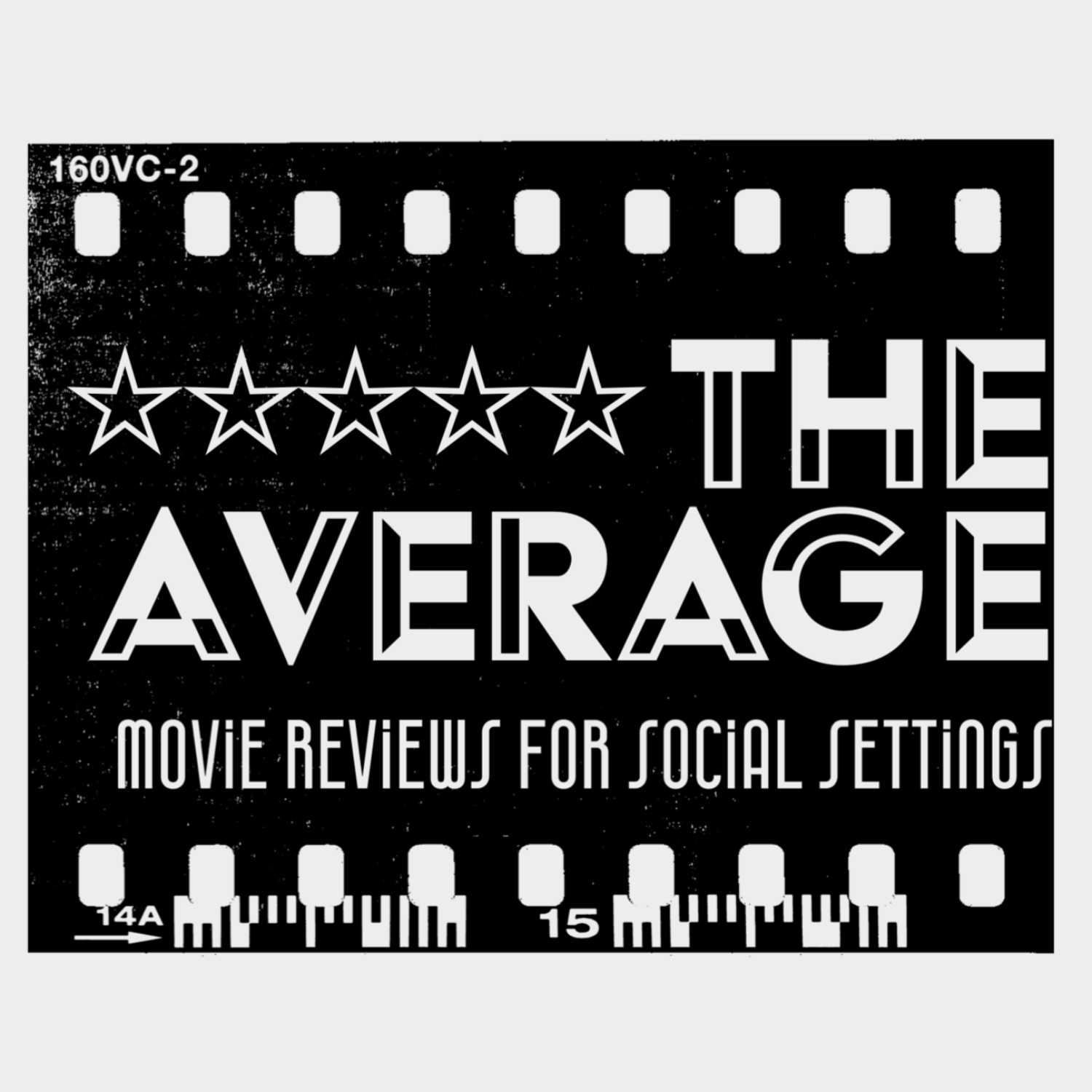 The Average Podcast: Movie Reviews for Social Settings 