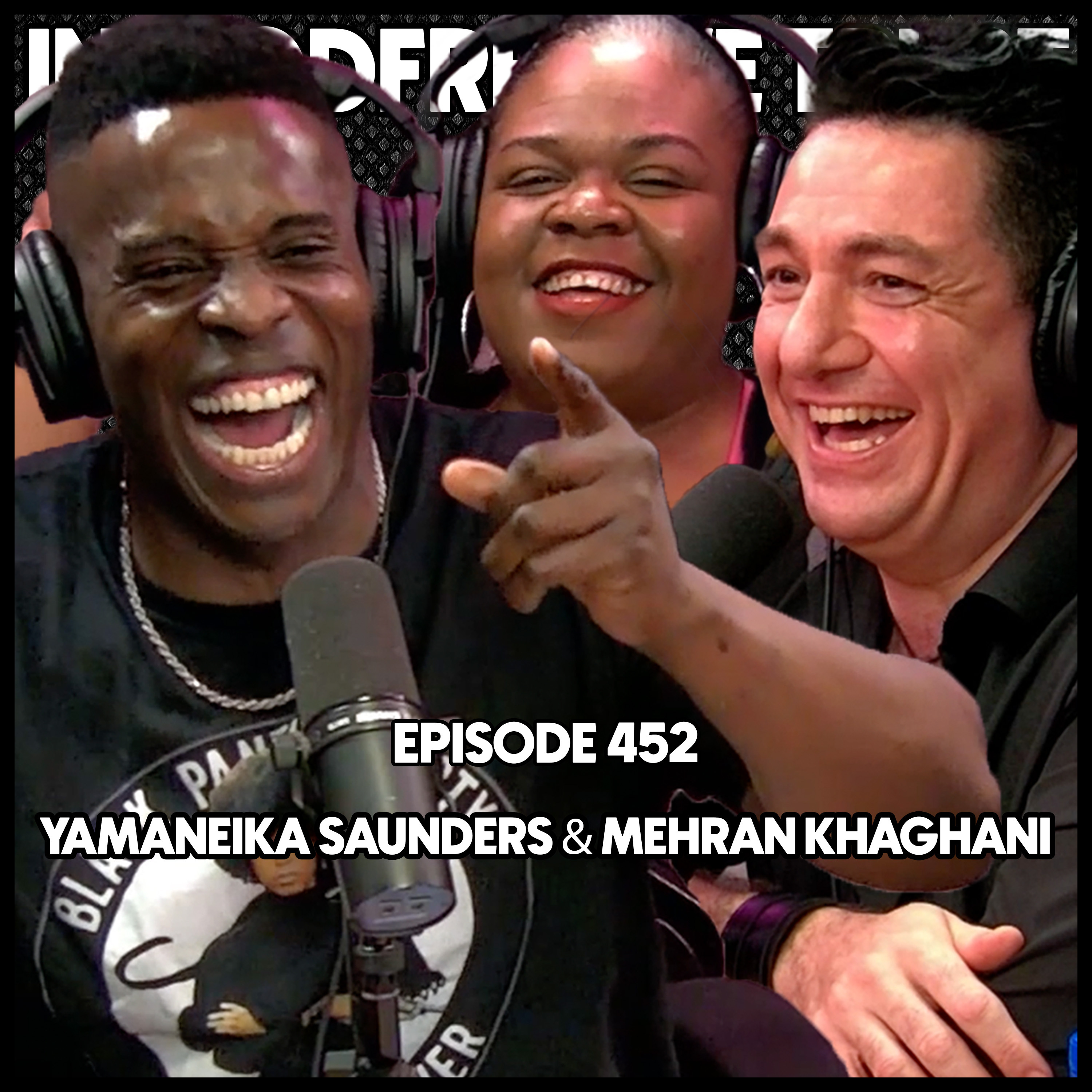 452. Mehran Khaghani & Yamaneika Saunders (Part 2)