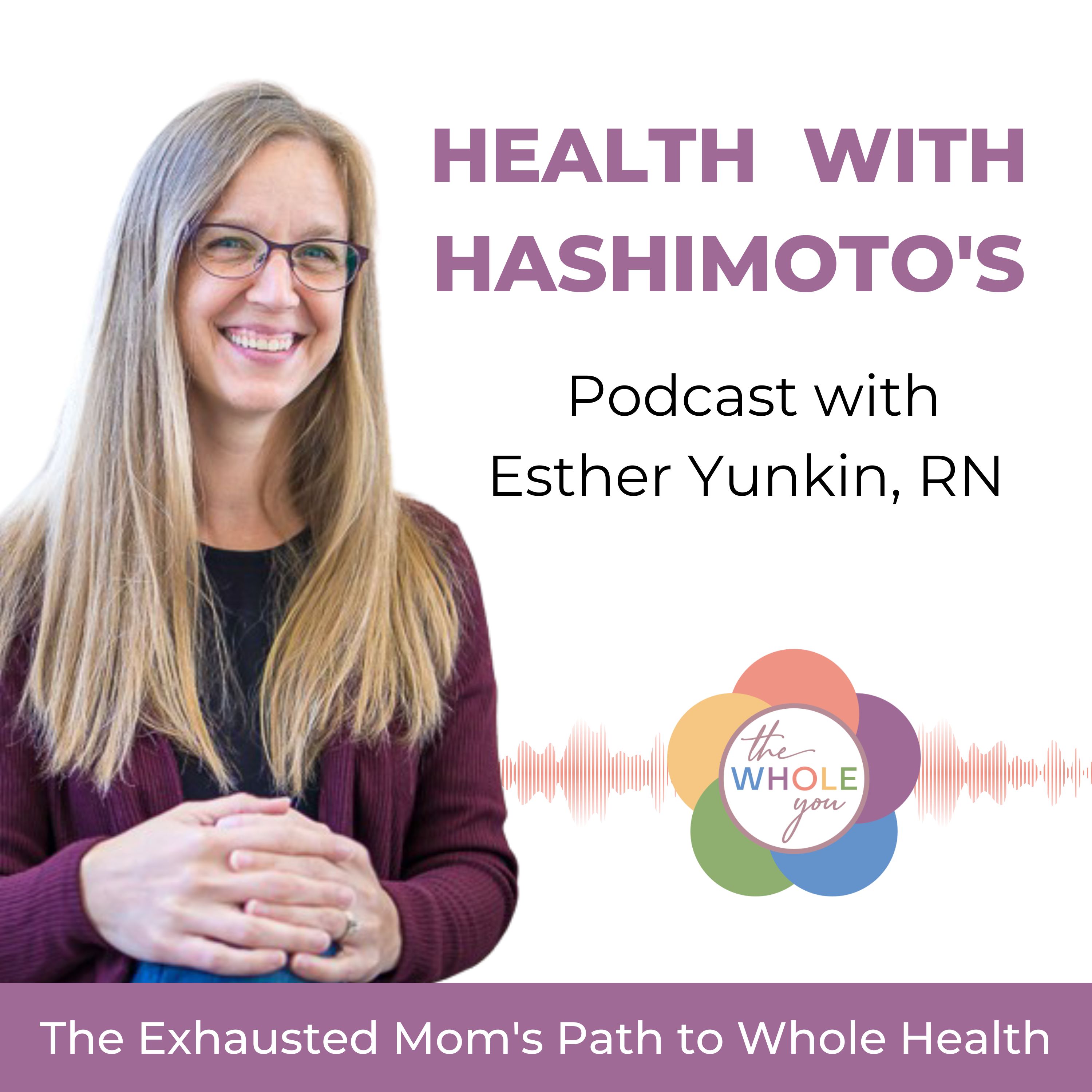 Health with Hashimoto’s, Autoimmune Disease, Hypothyroidism, Thyroid Problems, Woman’s Health 