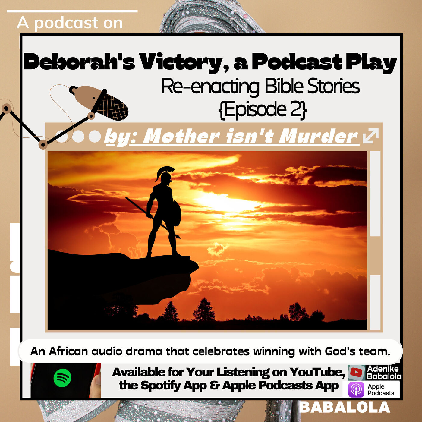 Deborah’s Victory, a Podcast Play | Reenacting Bible Stories | Episode 2 | African Audio Drama | Mother isn’t Murder