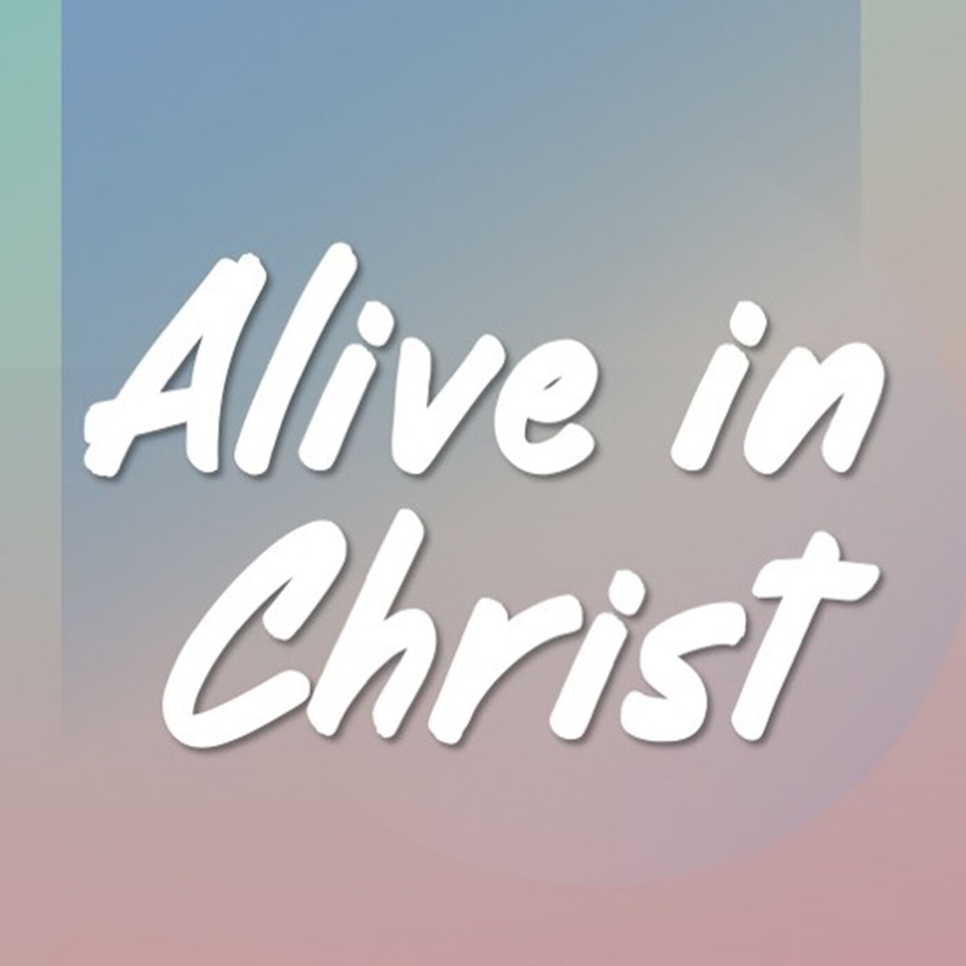 Alive in Christ