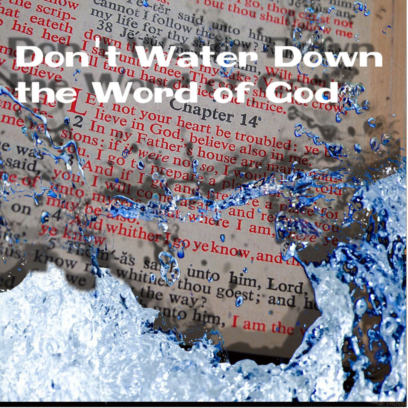 Don't Water Down the Word of God