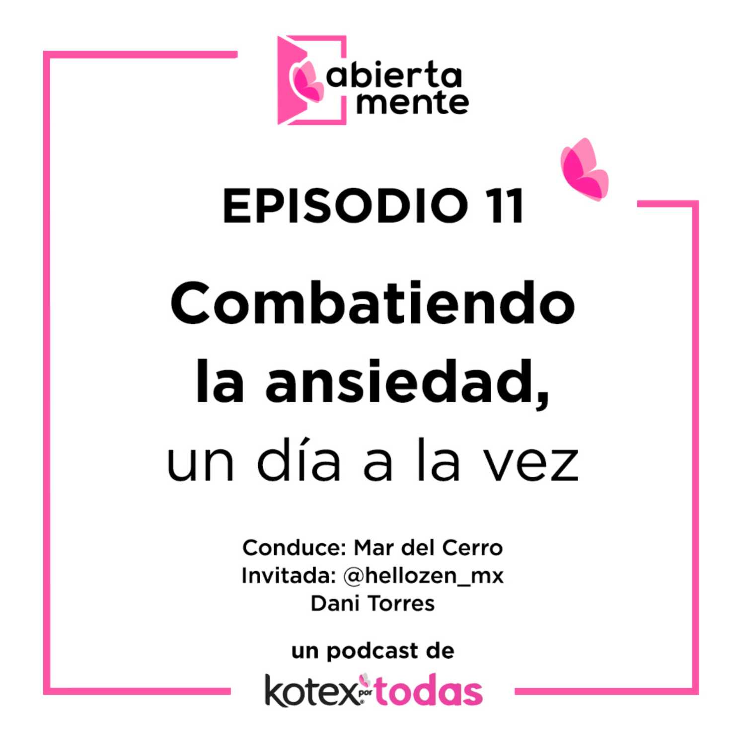 T01 Ep11 - Combatiendo la ansiedad, un día a la vez.