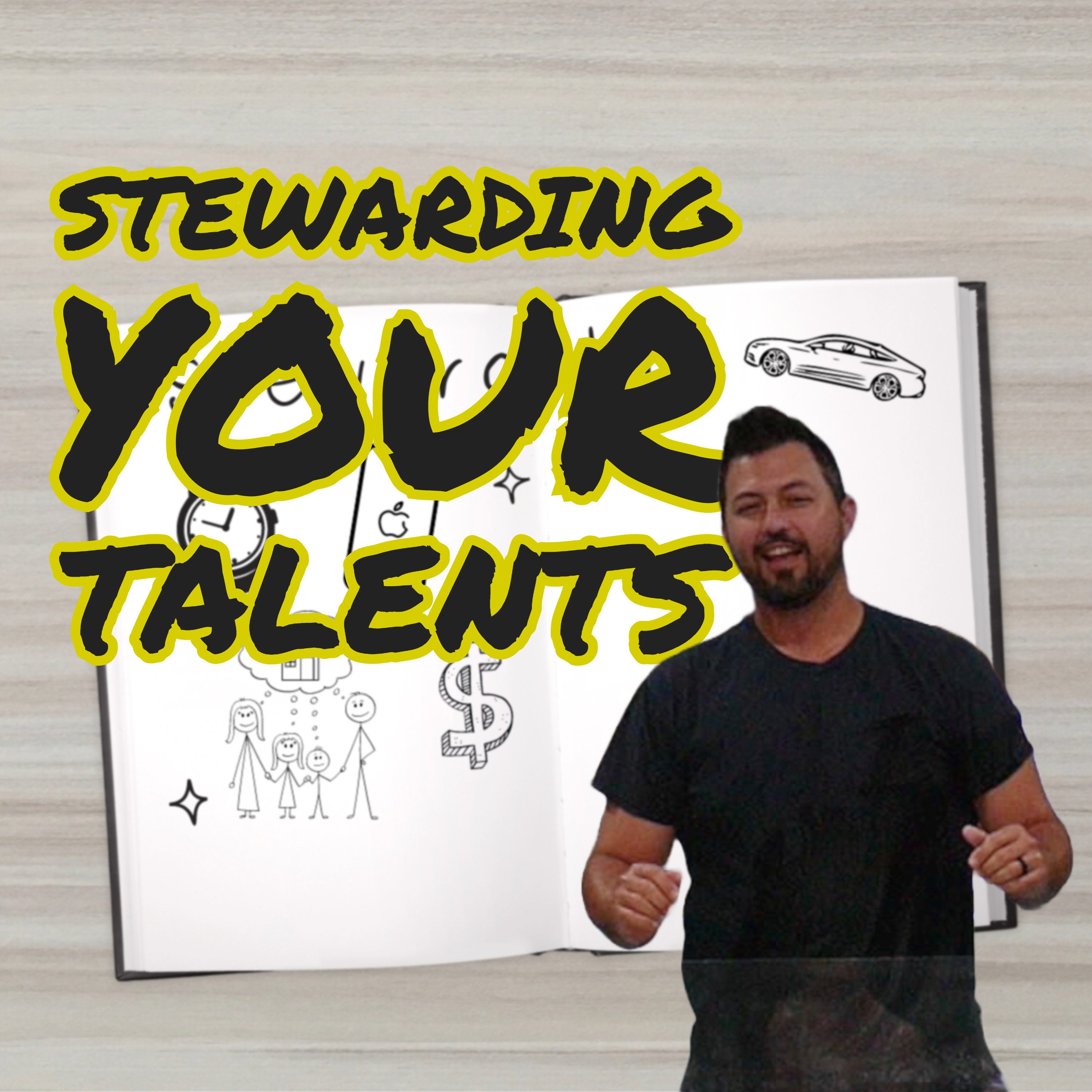 Stewardship: Stewarding Your Talents