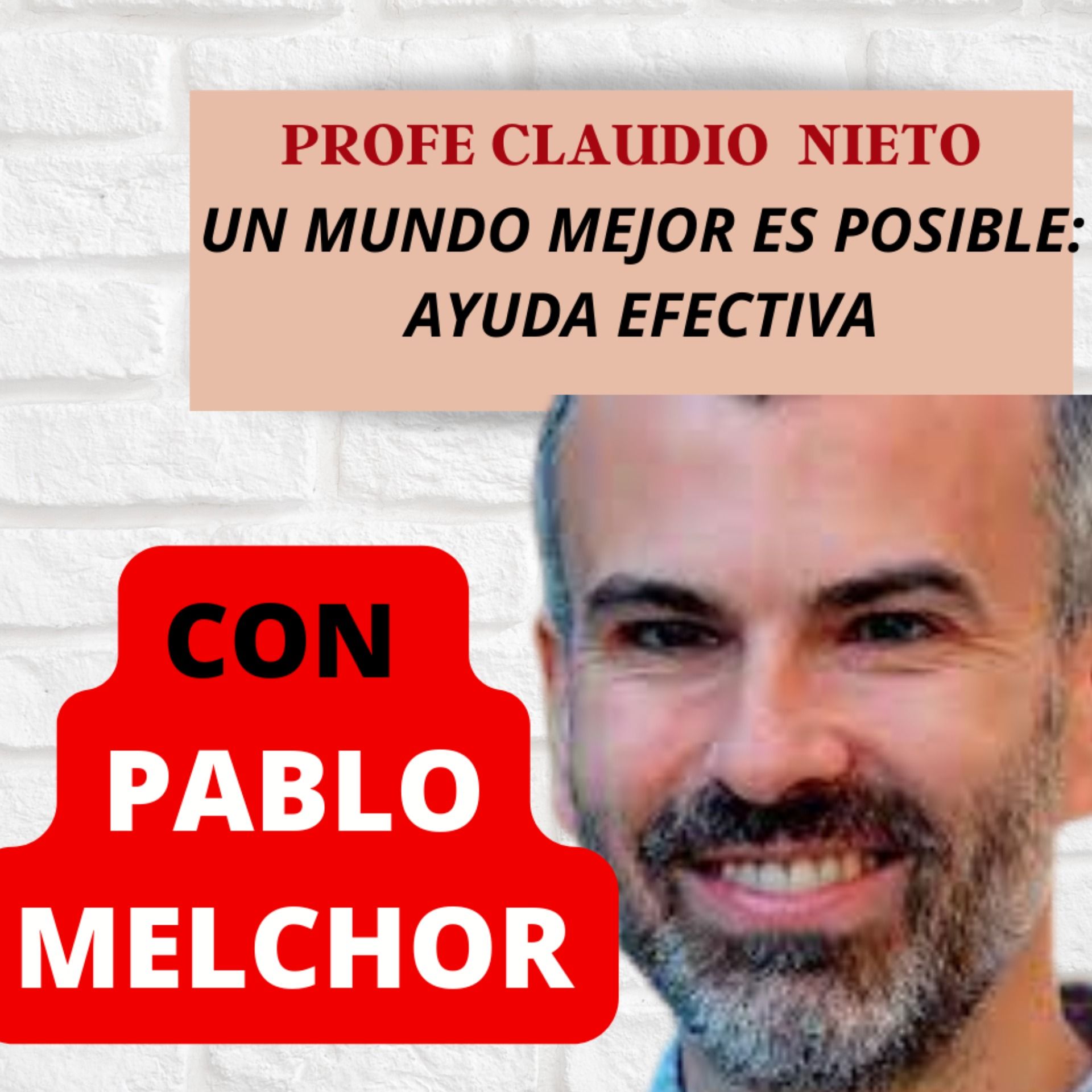 120. ¿SIRVE REALMENTE DONAR DINERO a una ONG? COMPRENDIENDO la AYUDA más EFECTIVA, con PABLO MELCHOR