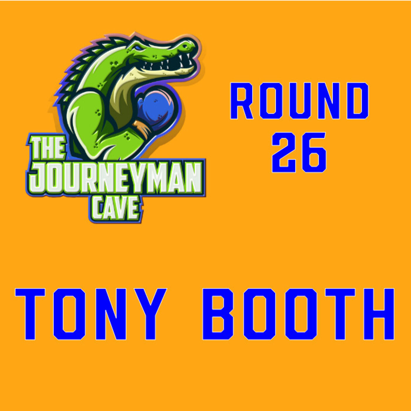 Round 26 - Tony Booth