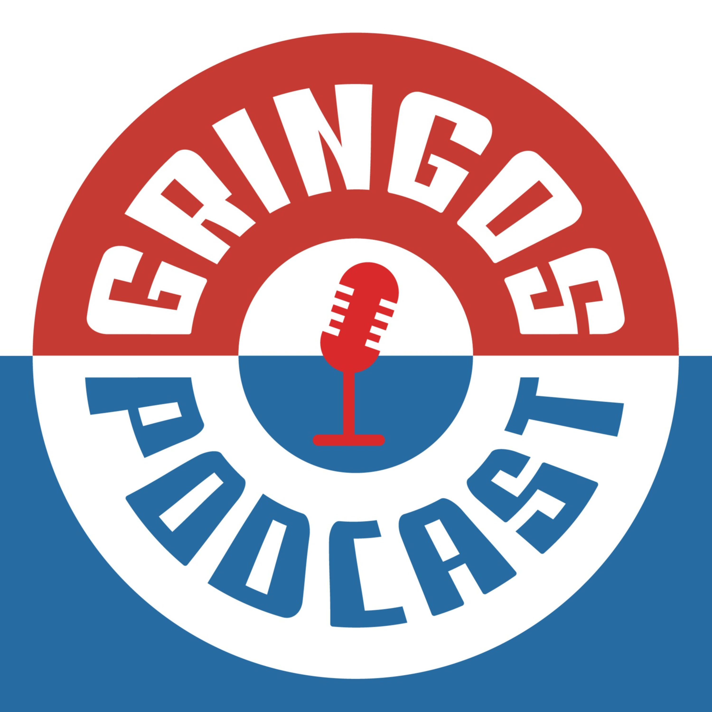 Gringos Podcast 