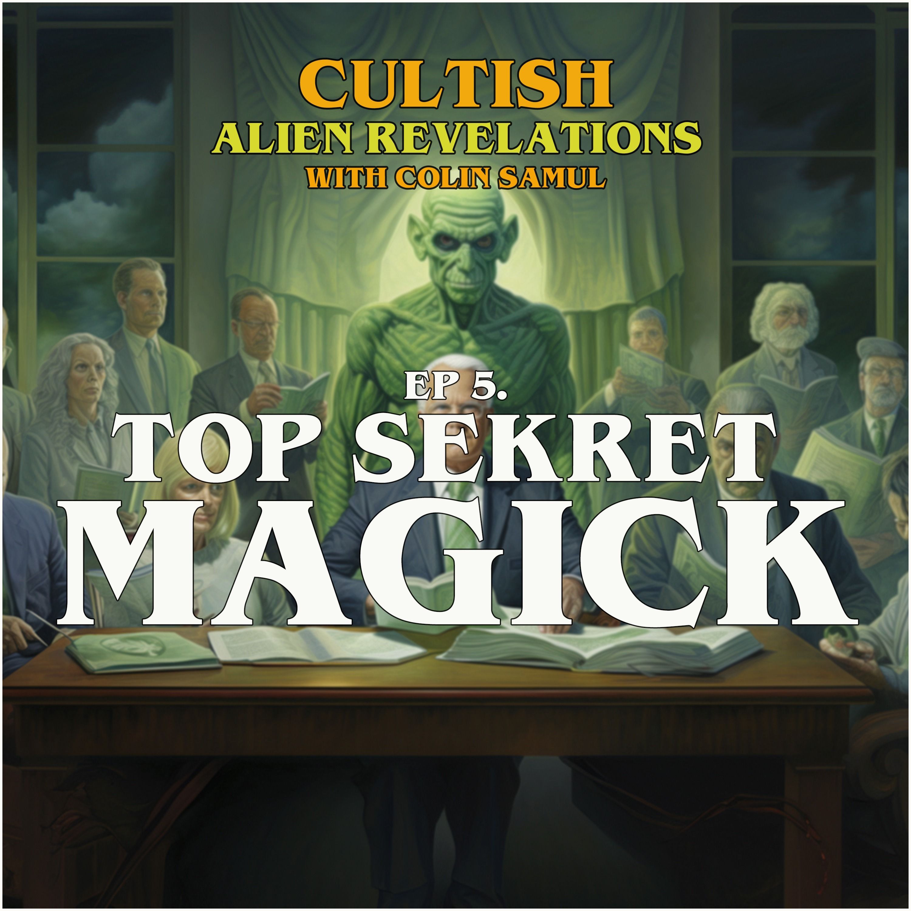 ⁣Alien Revelations S1: Ep5: Top Sekret Magick