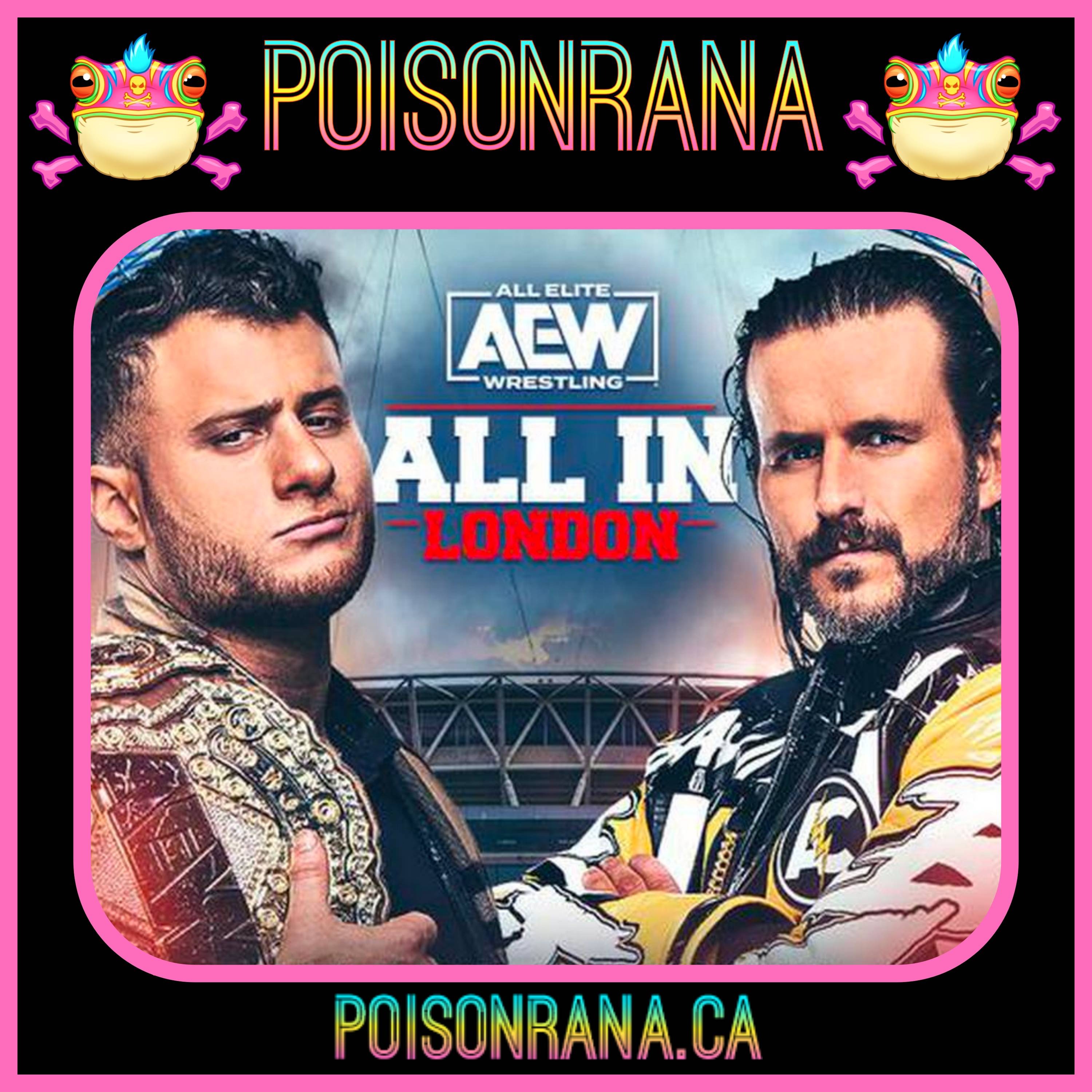 POISONRANA 08/13/2023: Build to All In London, G1 Finals, CM Punk shoots on Hangman, Jey Uso "Quits" WWE & more!