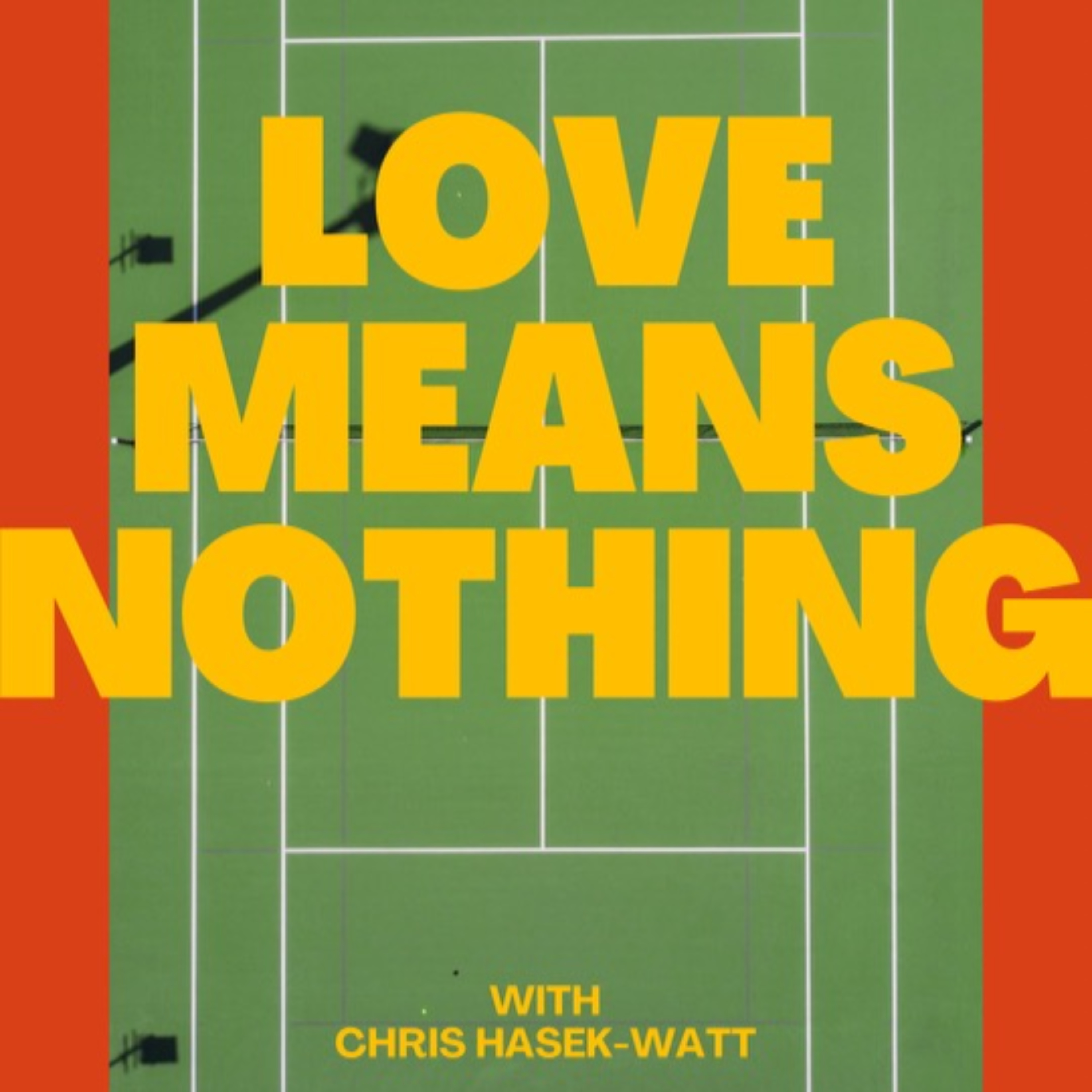 Love Means Nothing - Tennis Podcast 