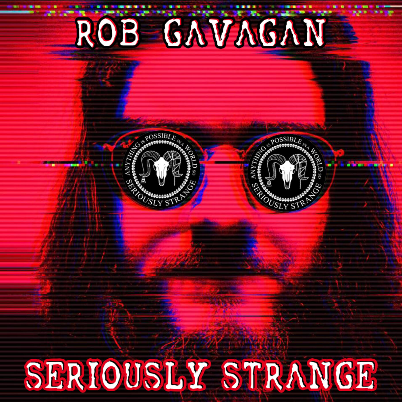 SERIOUSLY STRANGE | Hosted by Rob Gavagan 