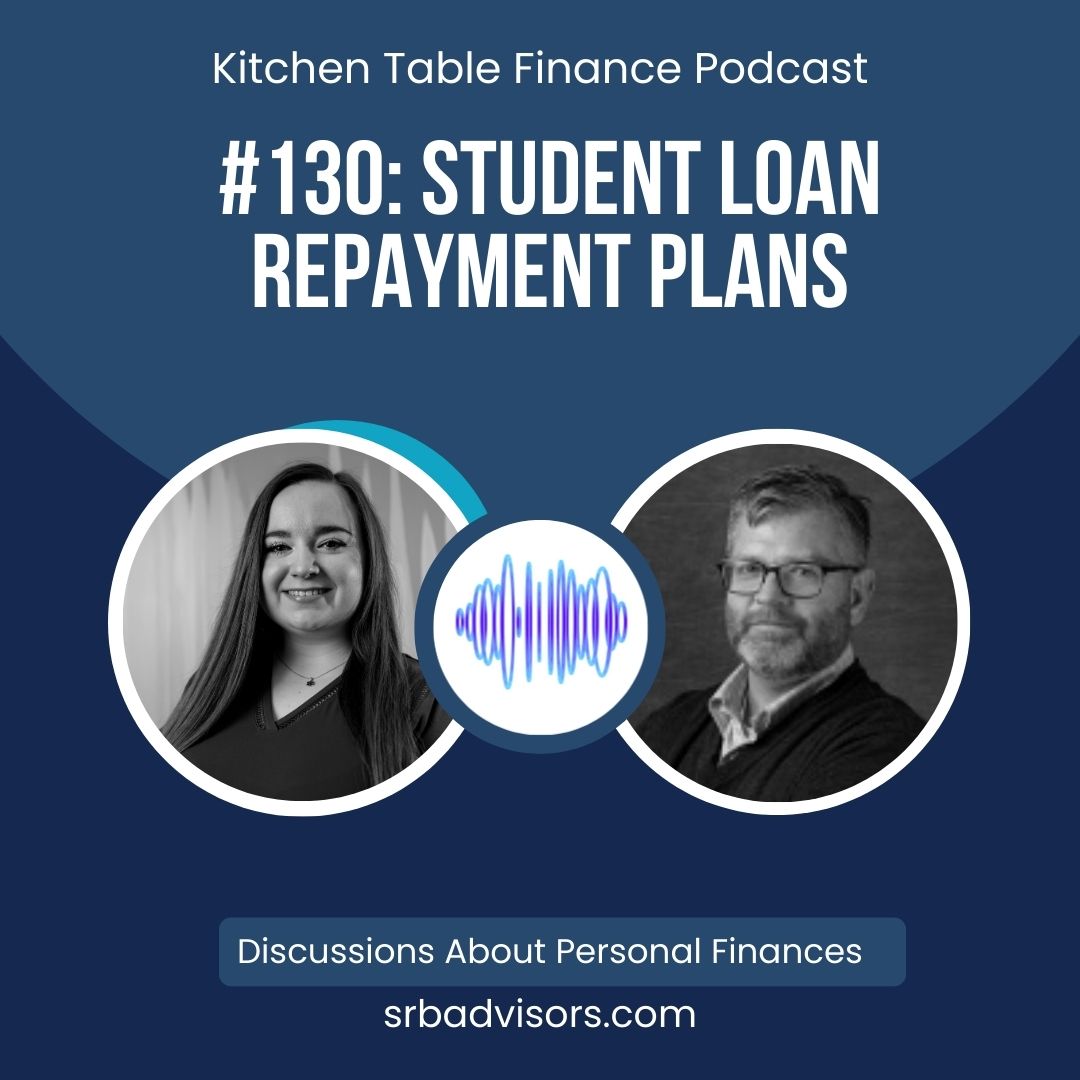 Ep 131 - Student Loan Repayment Plans