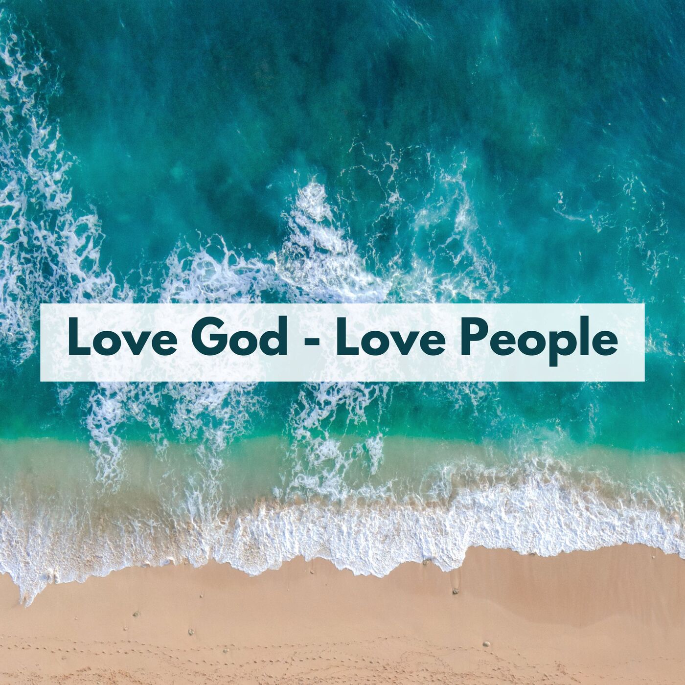 Love God - Love People