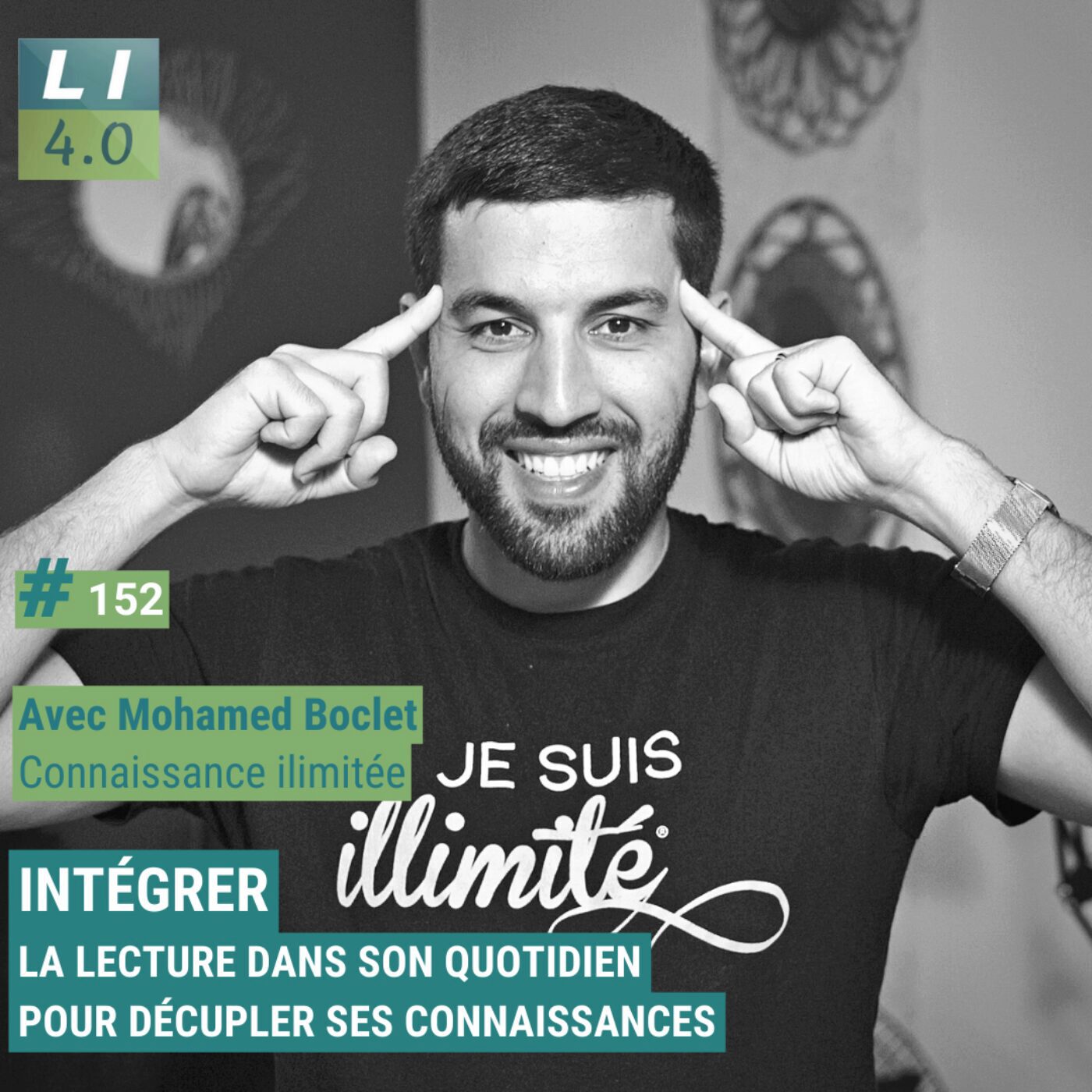 152 – Intégrer la lecture dans son quotidien pour décupler ses connaissances, avec Mohamed Boclet (Connaissance Illimitée)