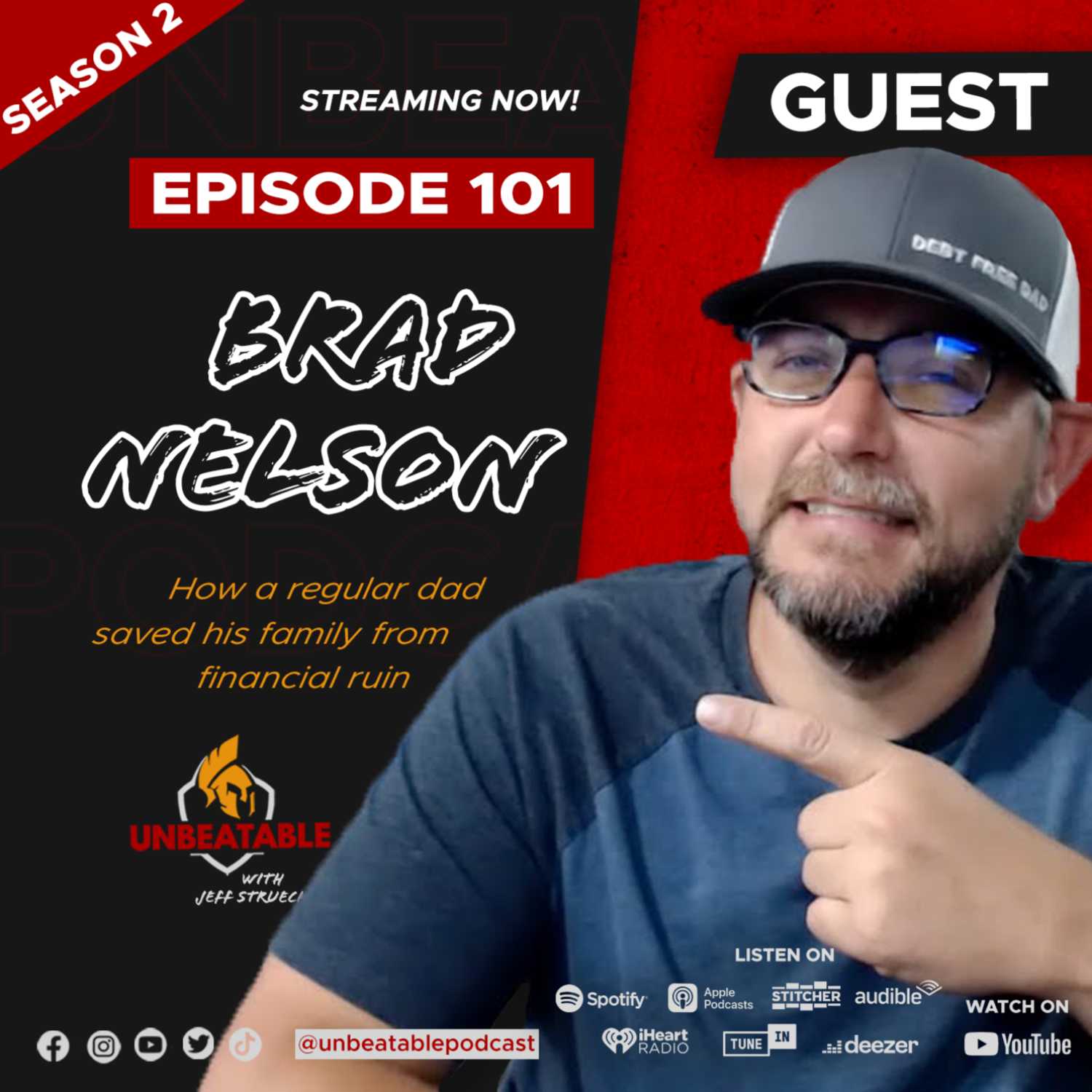 Ep. 101: Brad Nelson- How a regular dad saved his family from financial ruin