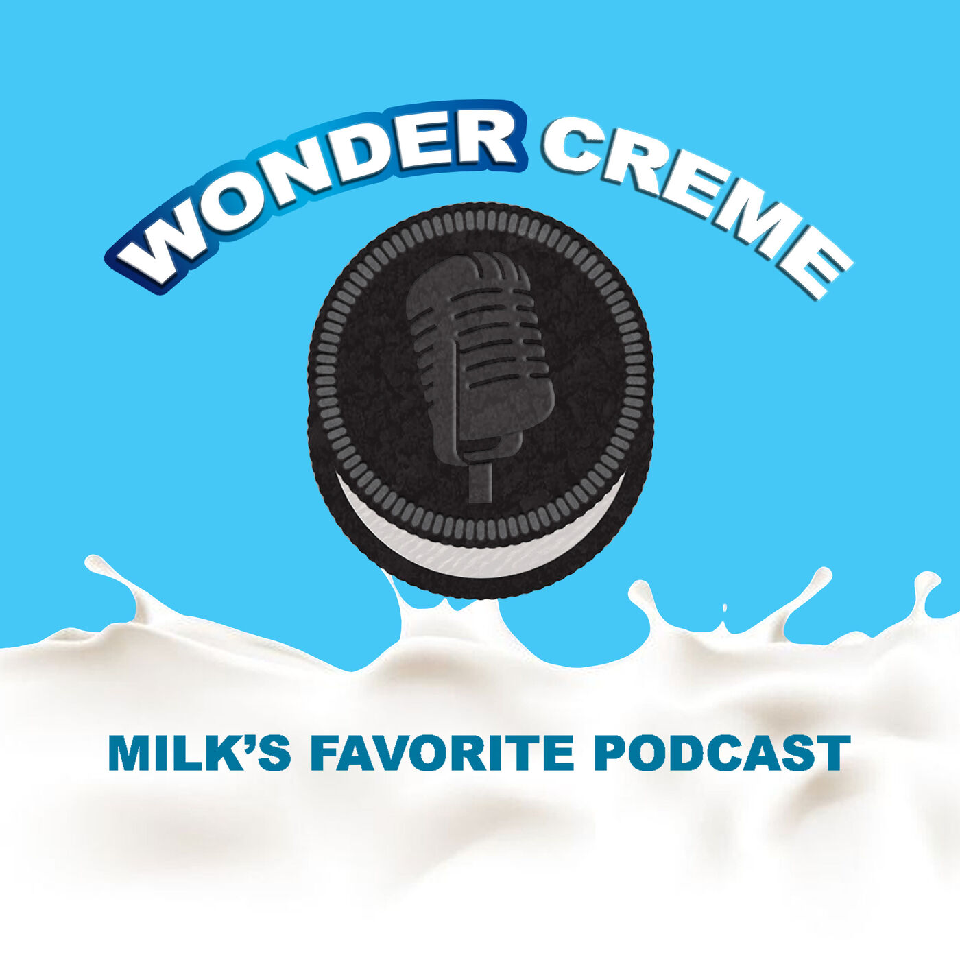 Wonder Creme: Milk's Favorite Podcast 