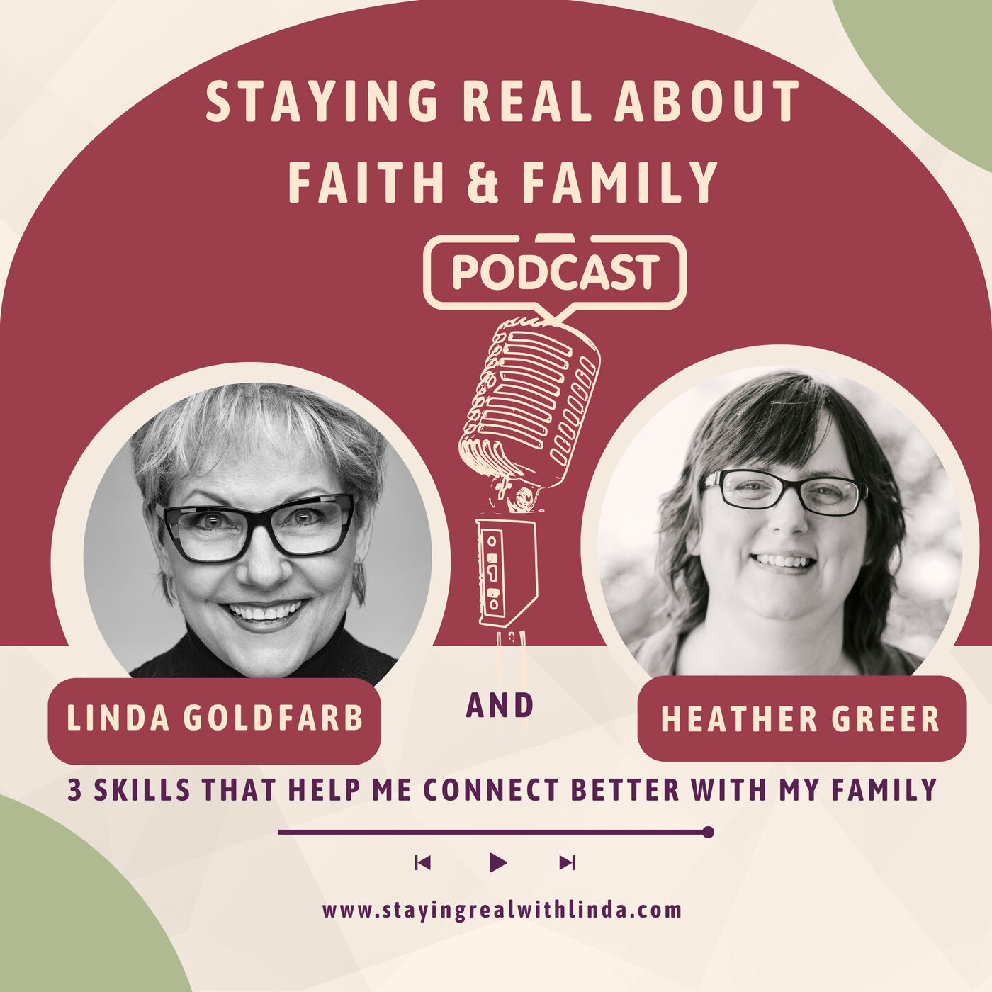 3 Skills That Help Me Connect Better With My Family with Linda Goldfarb