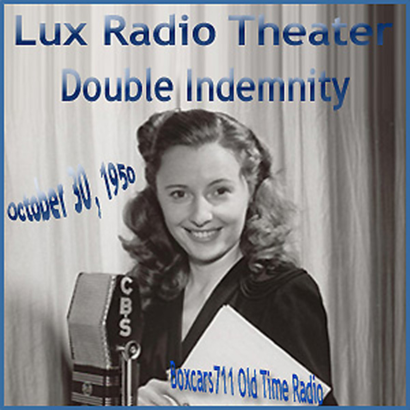 The Lux Radio Theater - "Double Indemnity" (10-30-50)