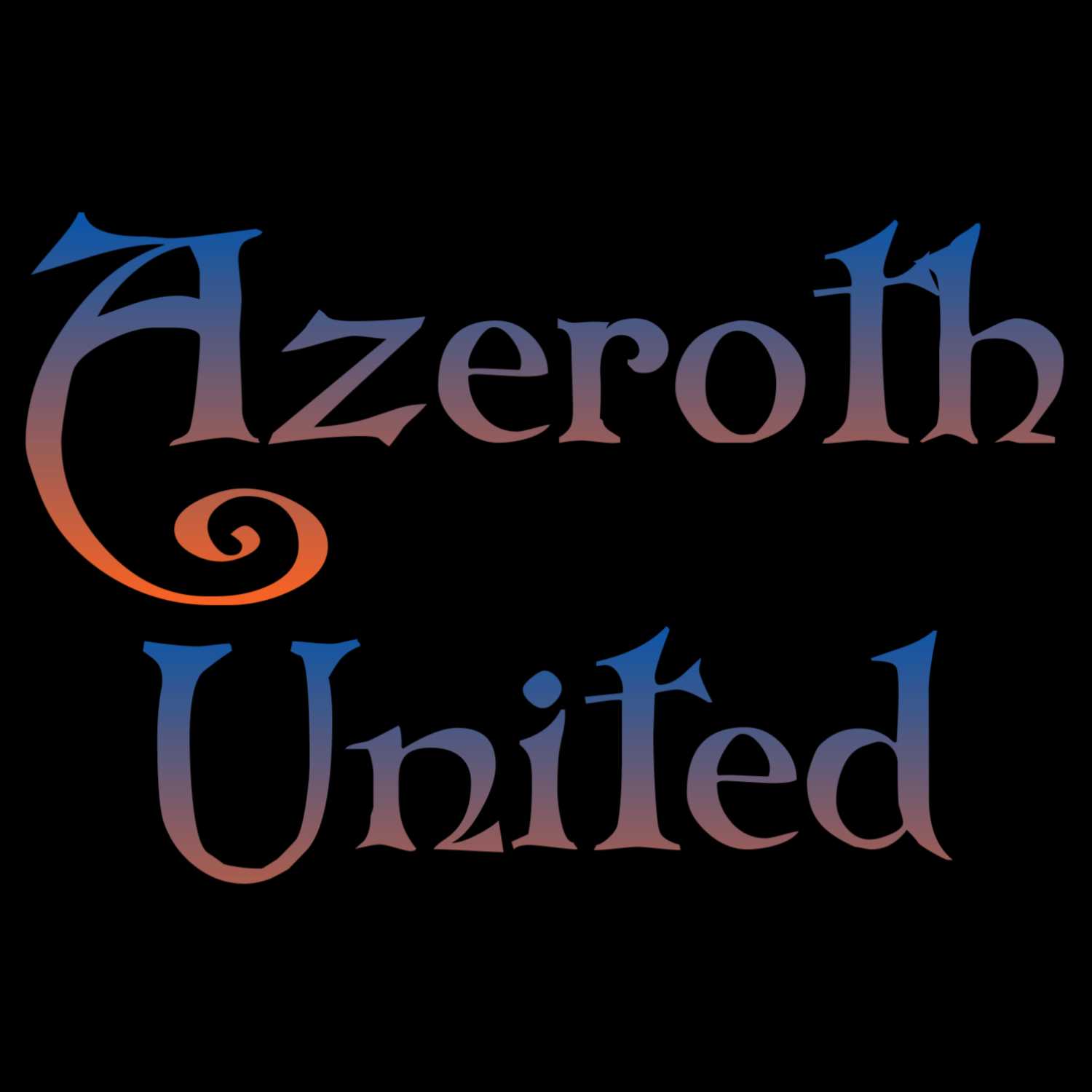 Azeroth United Episode 1