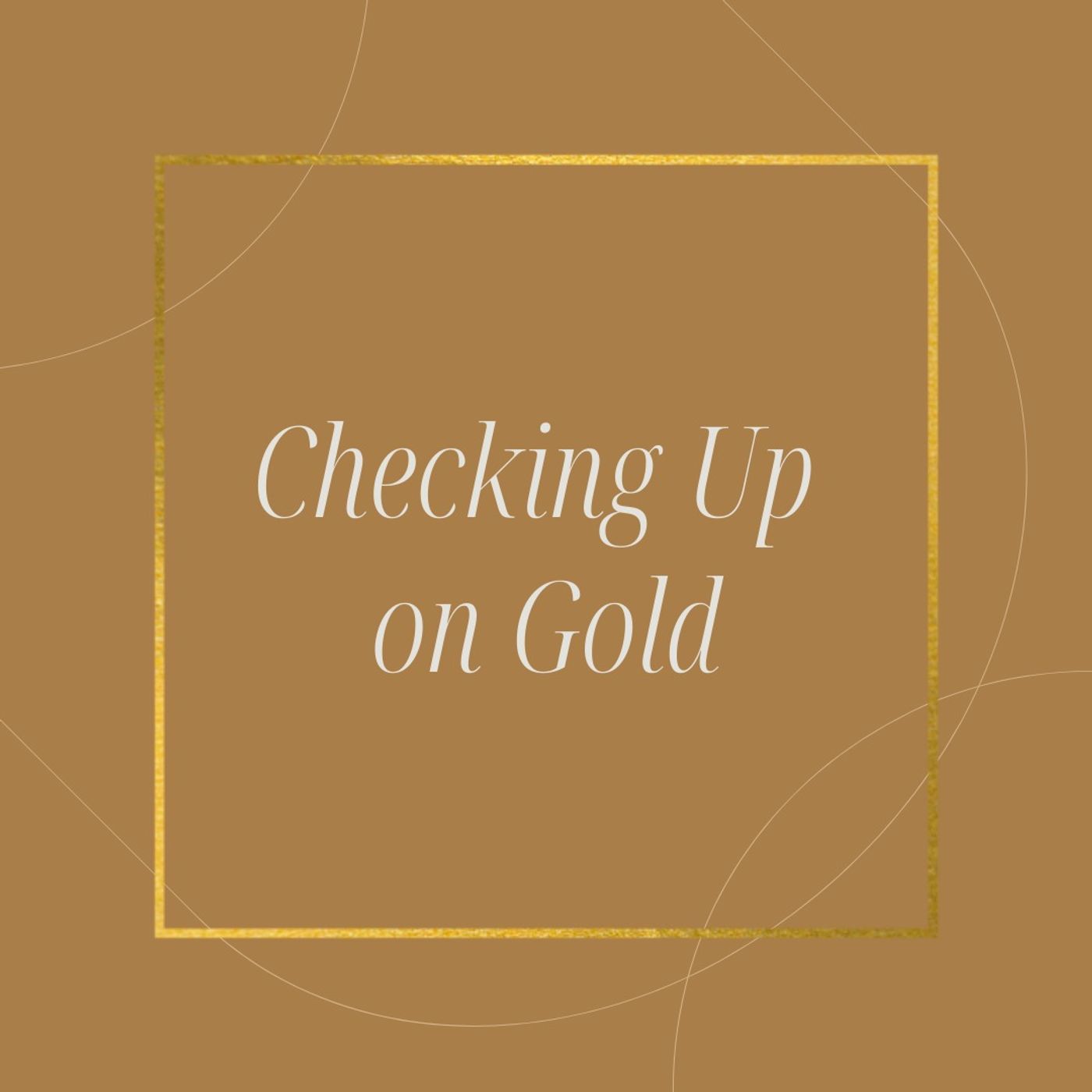 Checking Up On Gold With Mark Biller