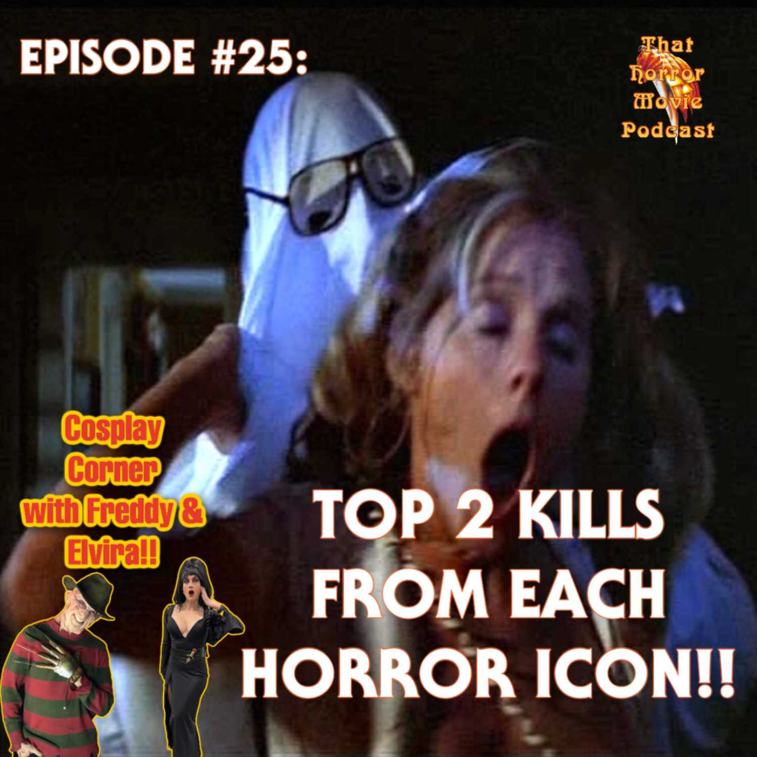 Episode #25- Top 2 Kills from Each Horror Icon & Cosplay Corner