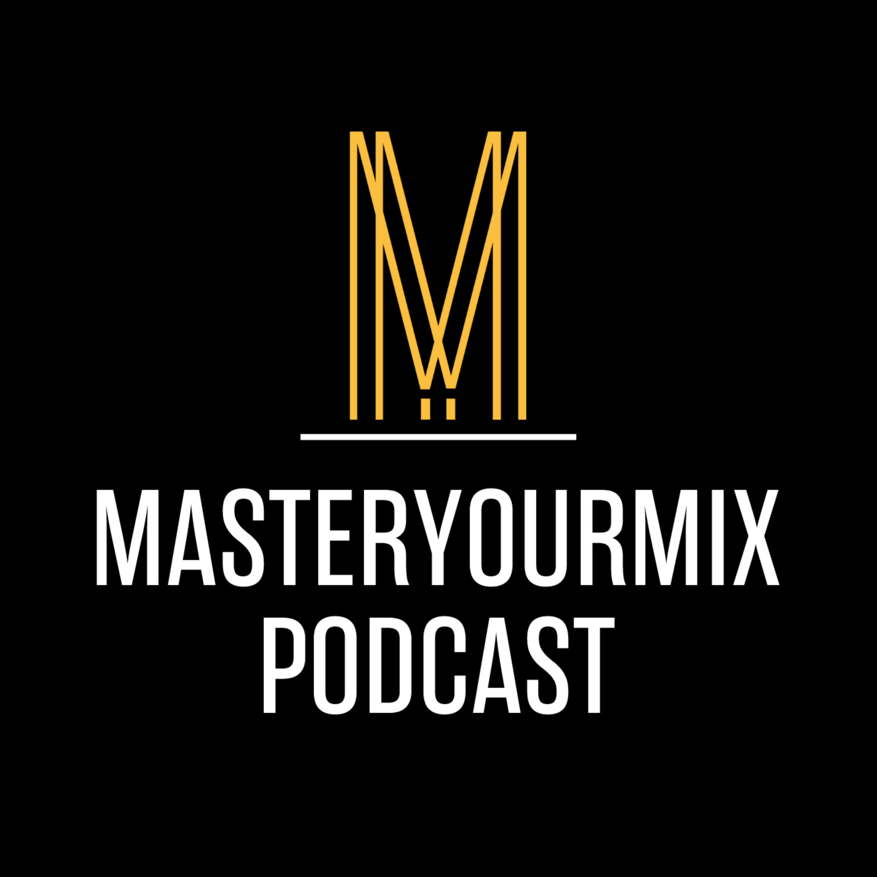 Master Your Mix Podcast 