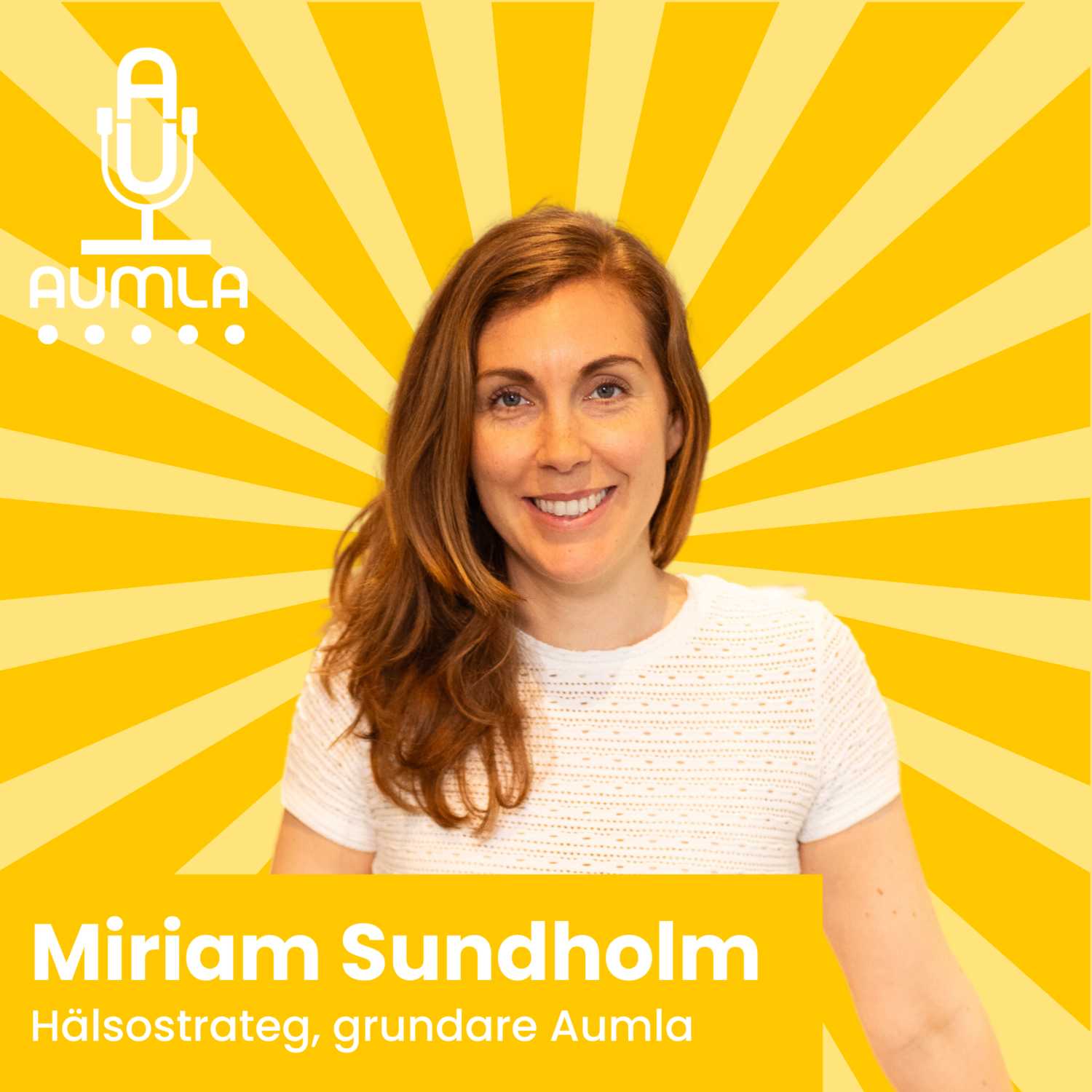 1. Bli ditt bästa jag - Med Miriam Sundholm