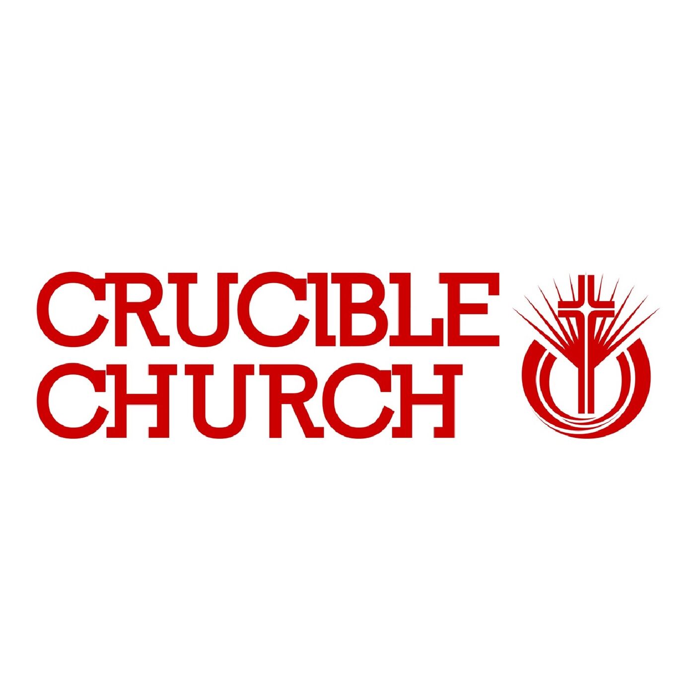 Crucible Church Podcast 