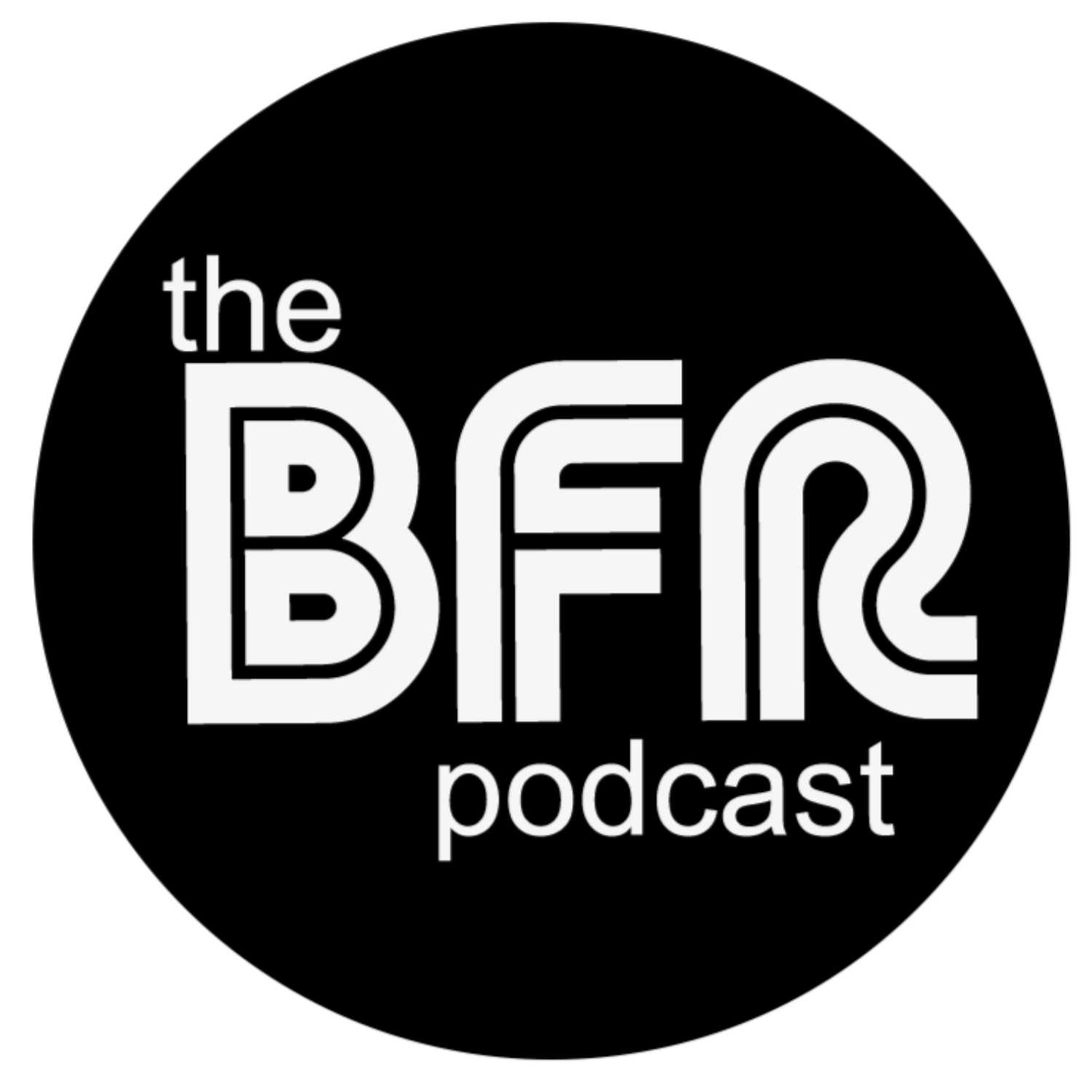 The BFR Podcast w/Guest: Michelle Cantu