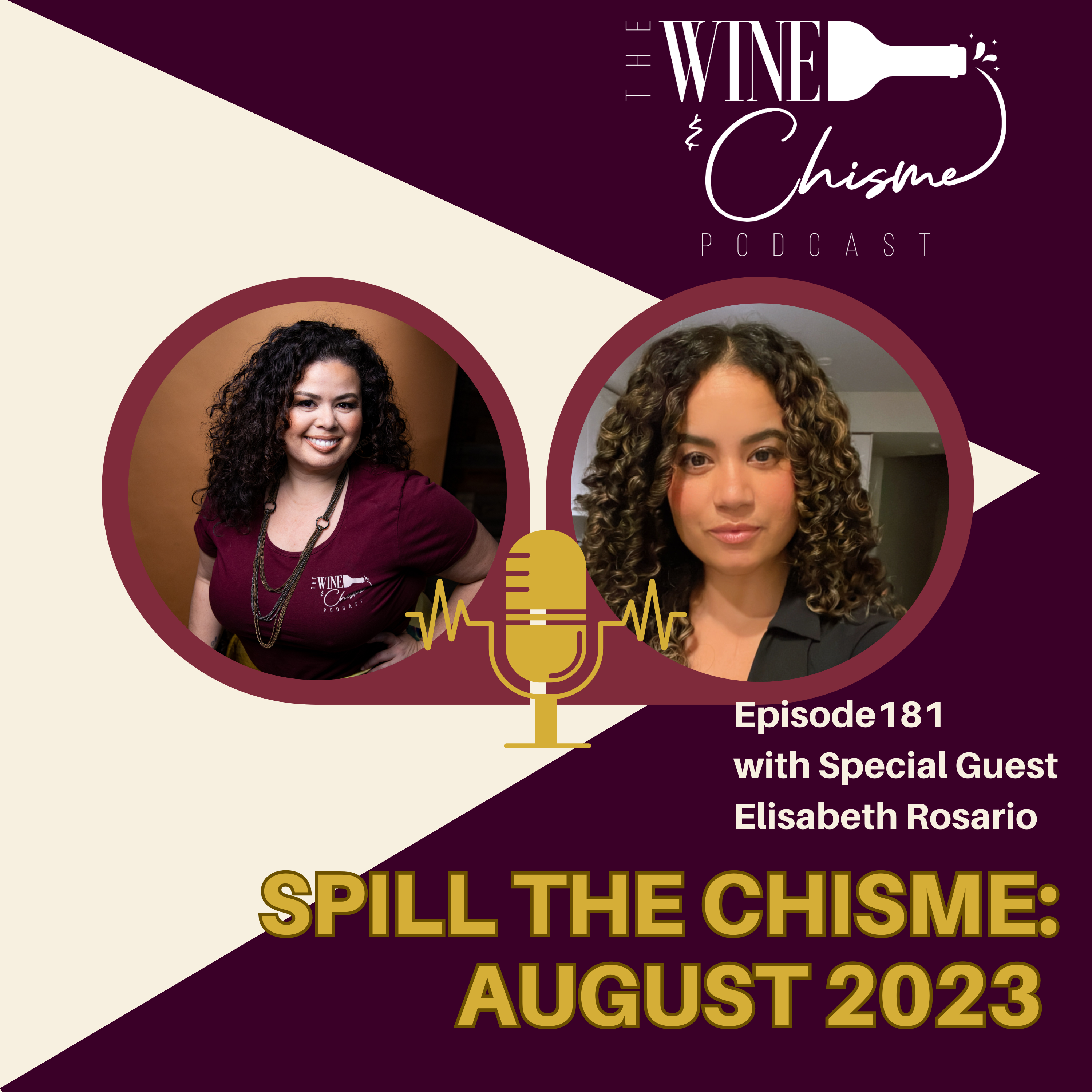 Spill the Chisme - August 2023 with J and Ellie