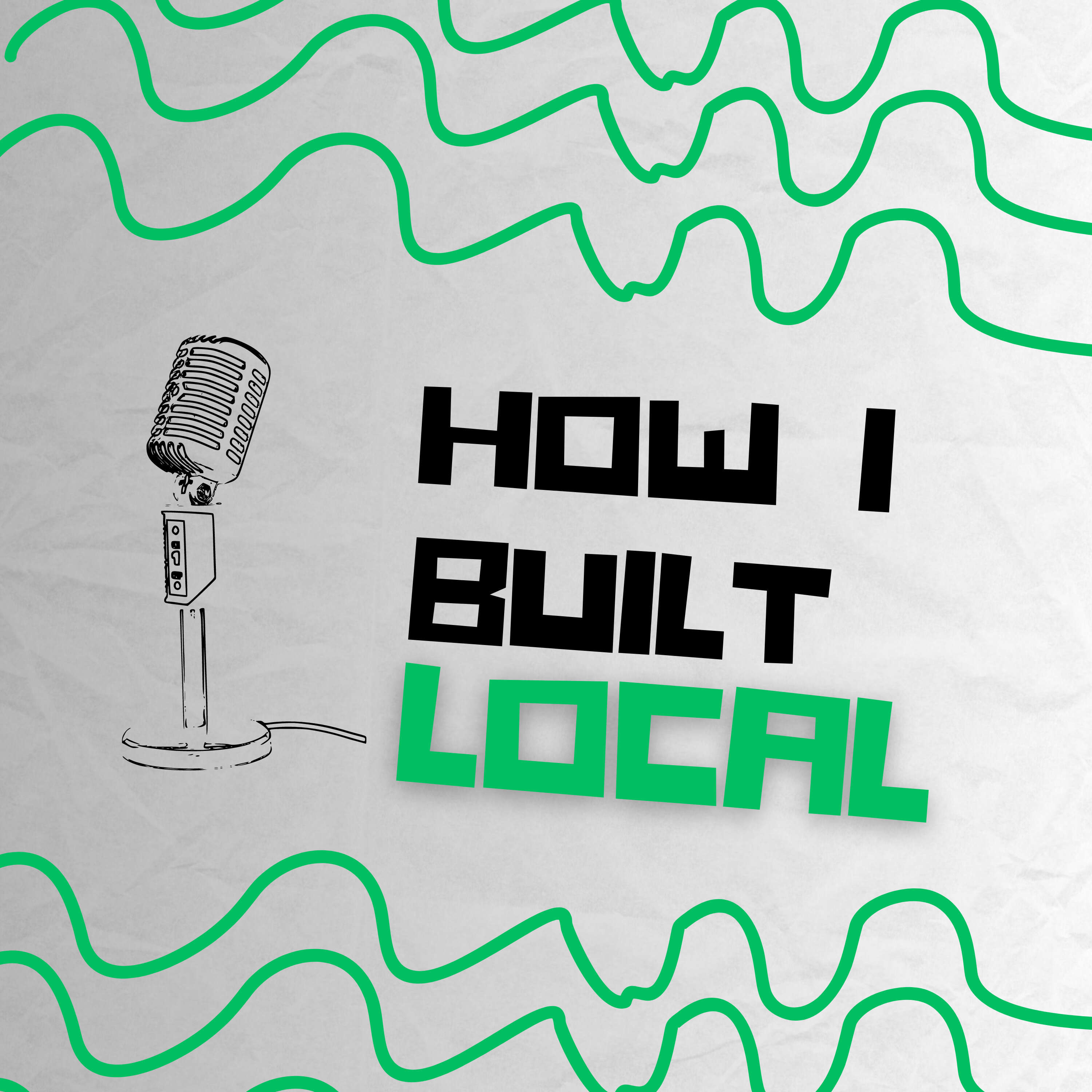 How I Built Local 