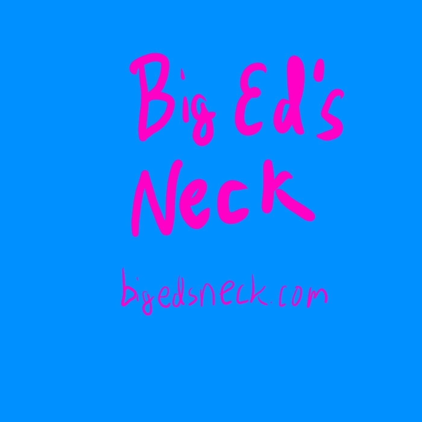 Big Ed’s Neck 