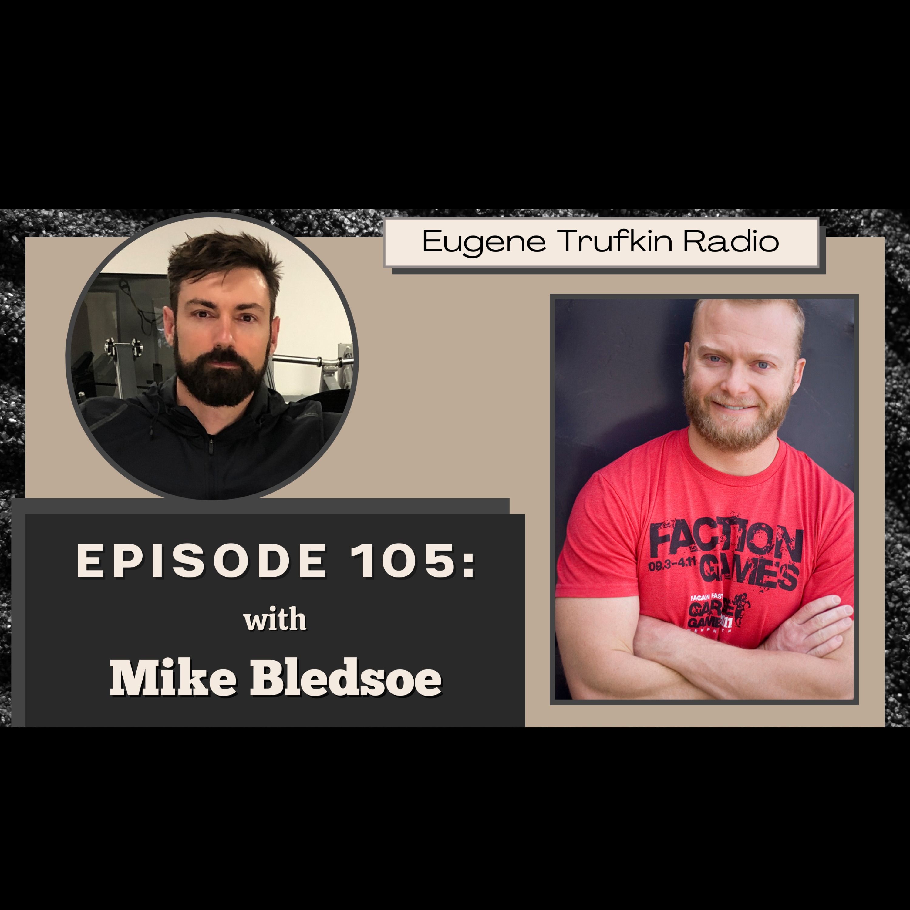 Episode 105 - Why Change is Hard - Mike Bledsoe