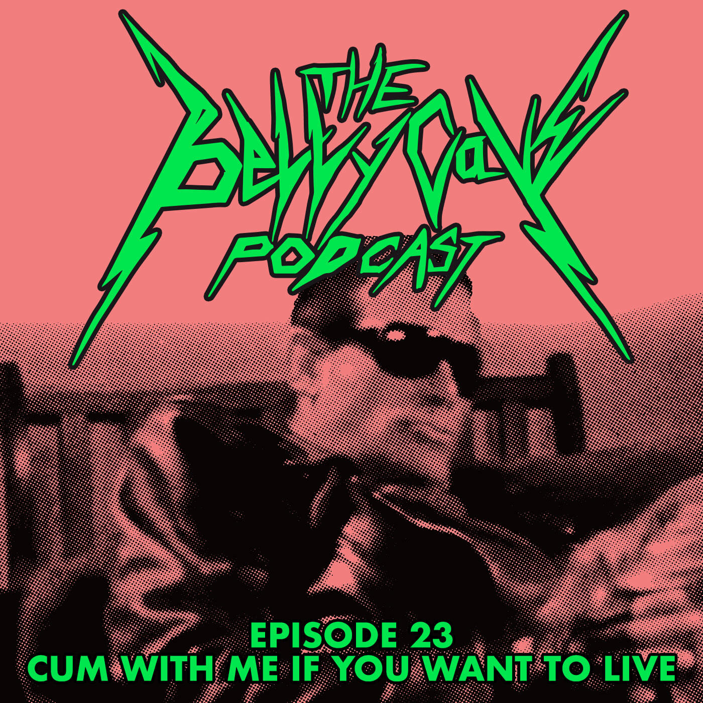 ⁣Episode 23: CUM with me if you want to live