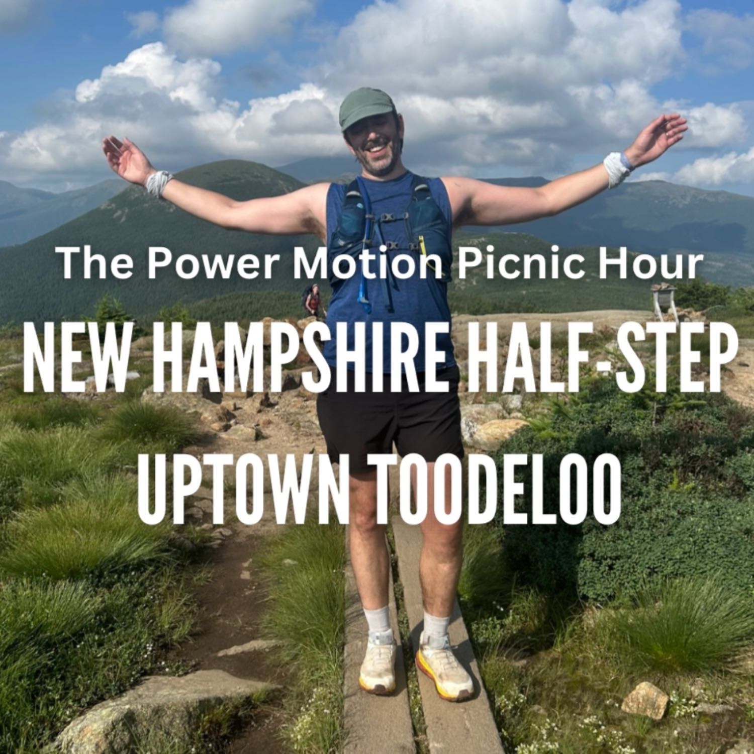 Ep. 2.5: New Hampshire Half-Step Uptown Toodeloo