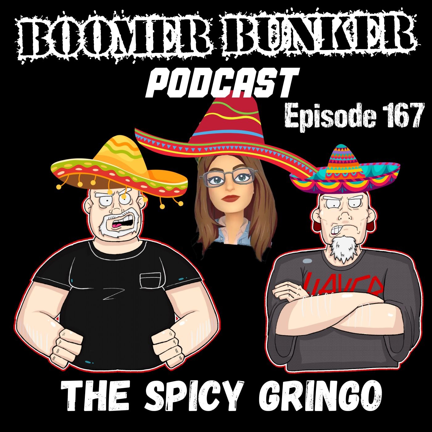 The Spicy Gringo | Episode 167