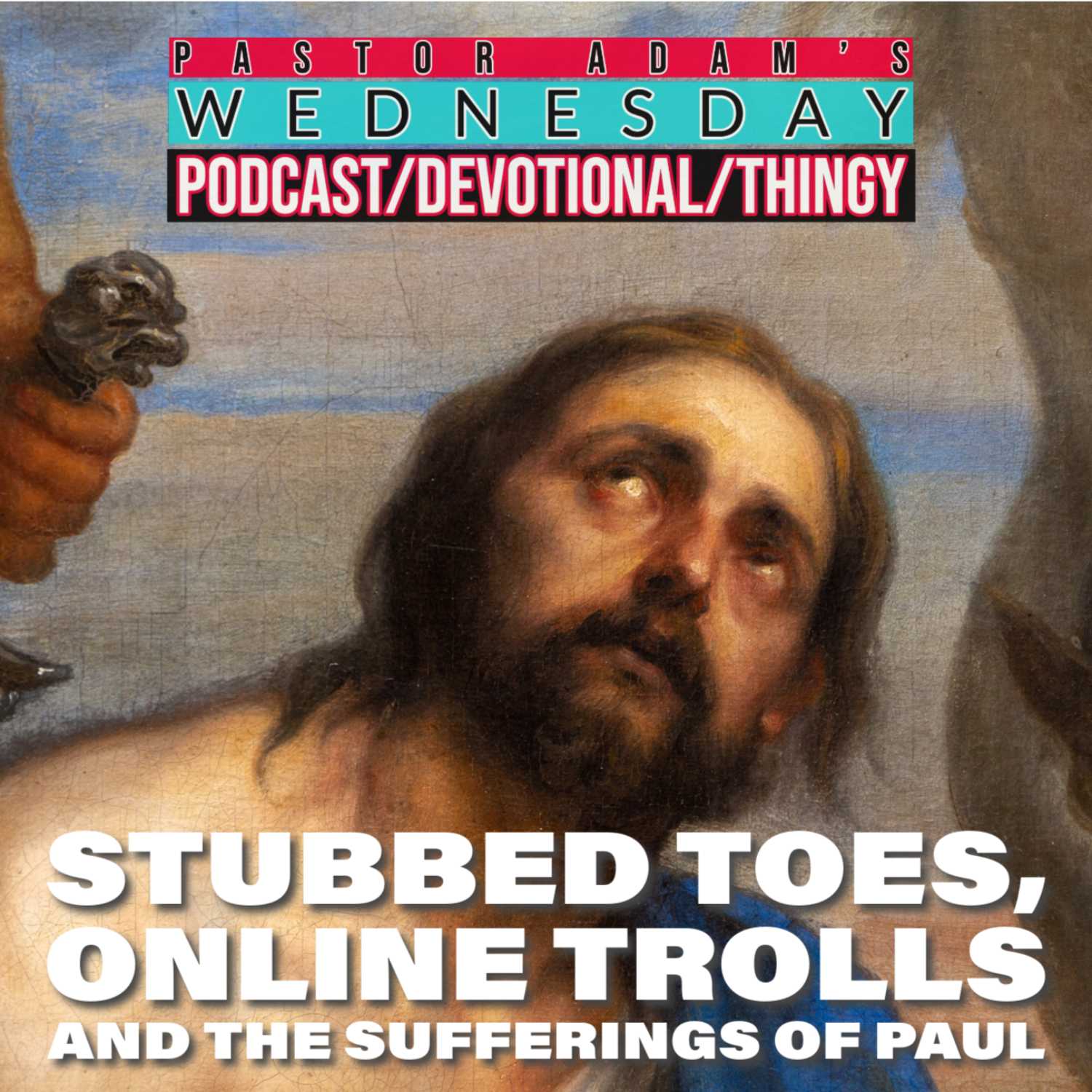 ⁣Stubbed Toes, Online Trolls, and the Sufferings of Paul